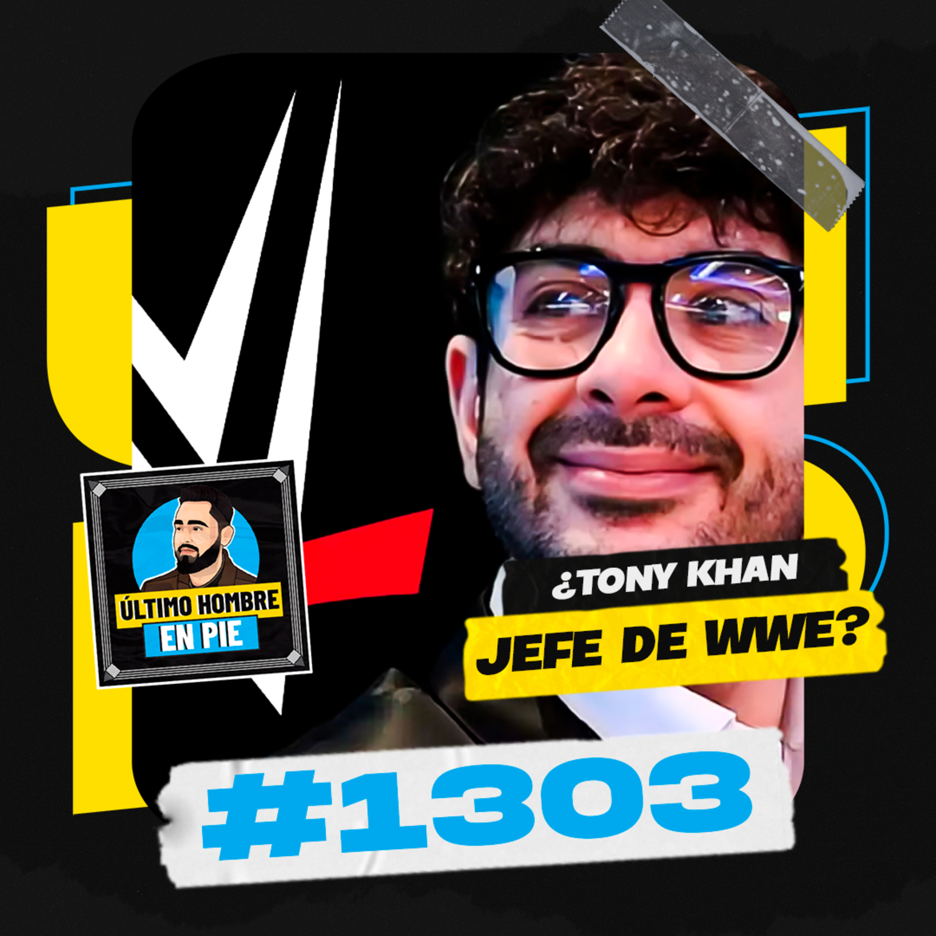 UHEP #1303 - Tony Khan estuvo cerca de comprar WWE episode artwork