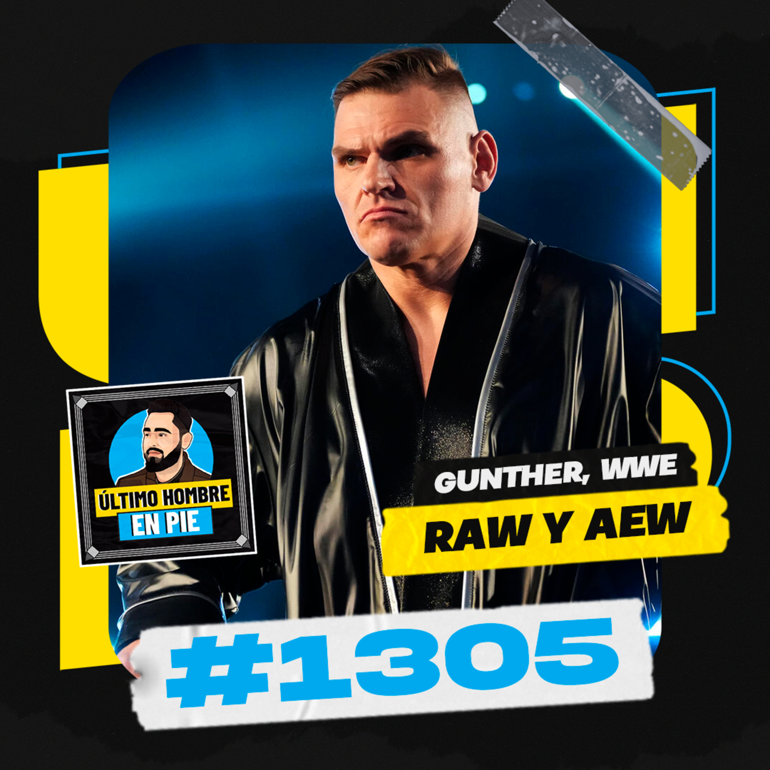 UHEP #1305 - Gunther como espejo del Road to WrestleMania episode artwork