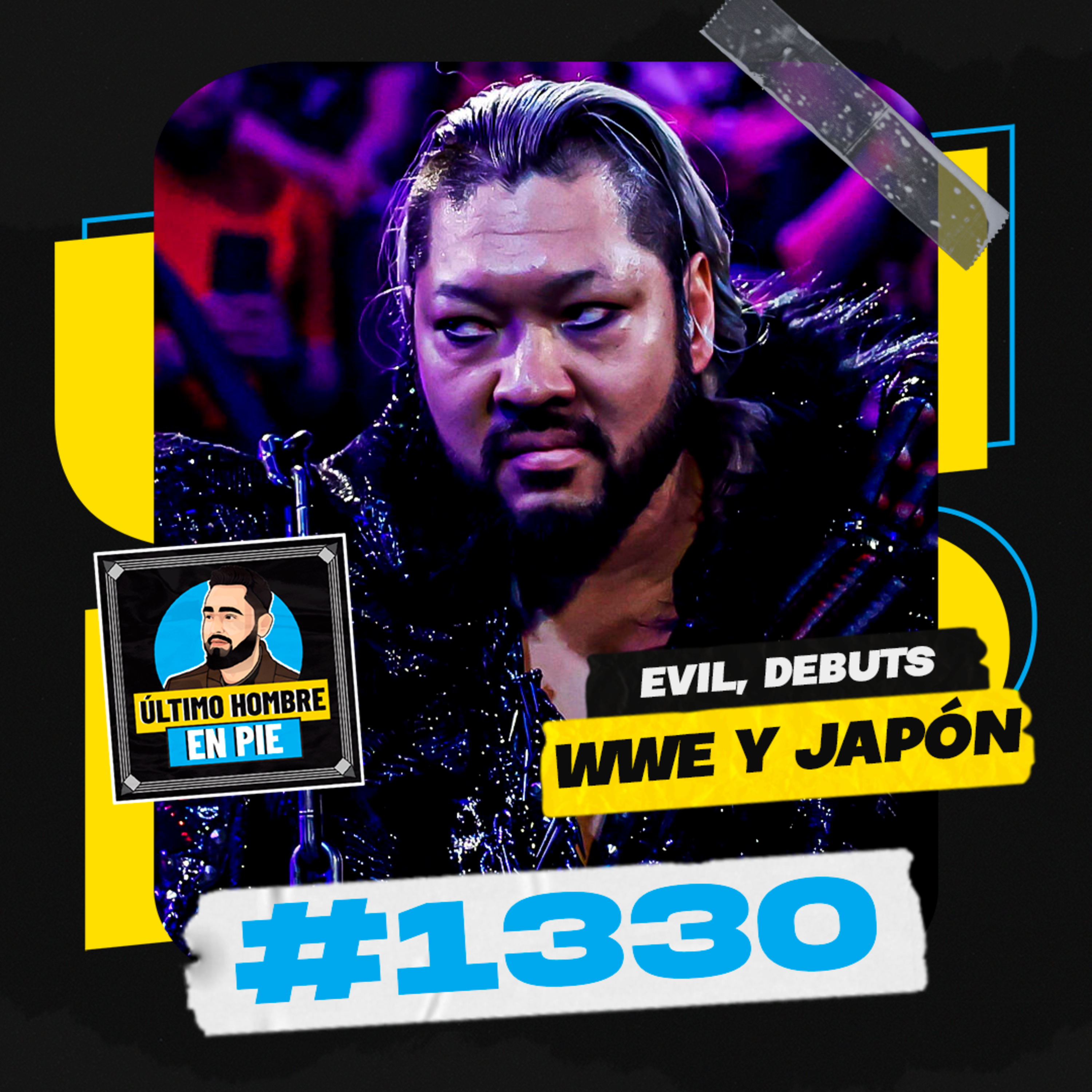 UHEP #1330 - EVIL debuta en WWE episode artwork