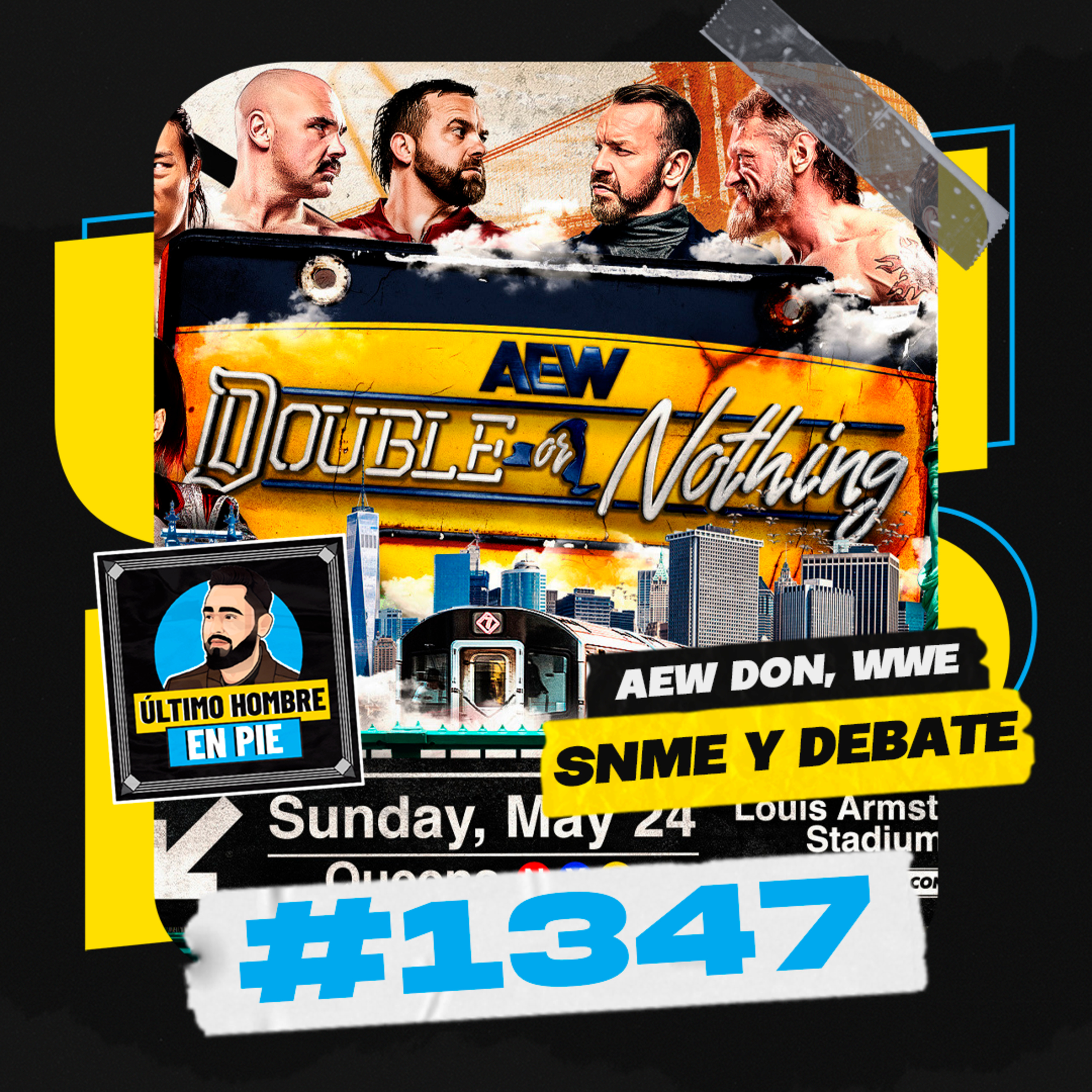 UHEP #1347 - AEW Double or Nothing y WWE SNME episode artwork