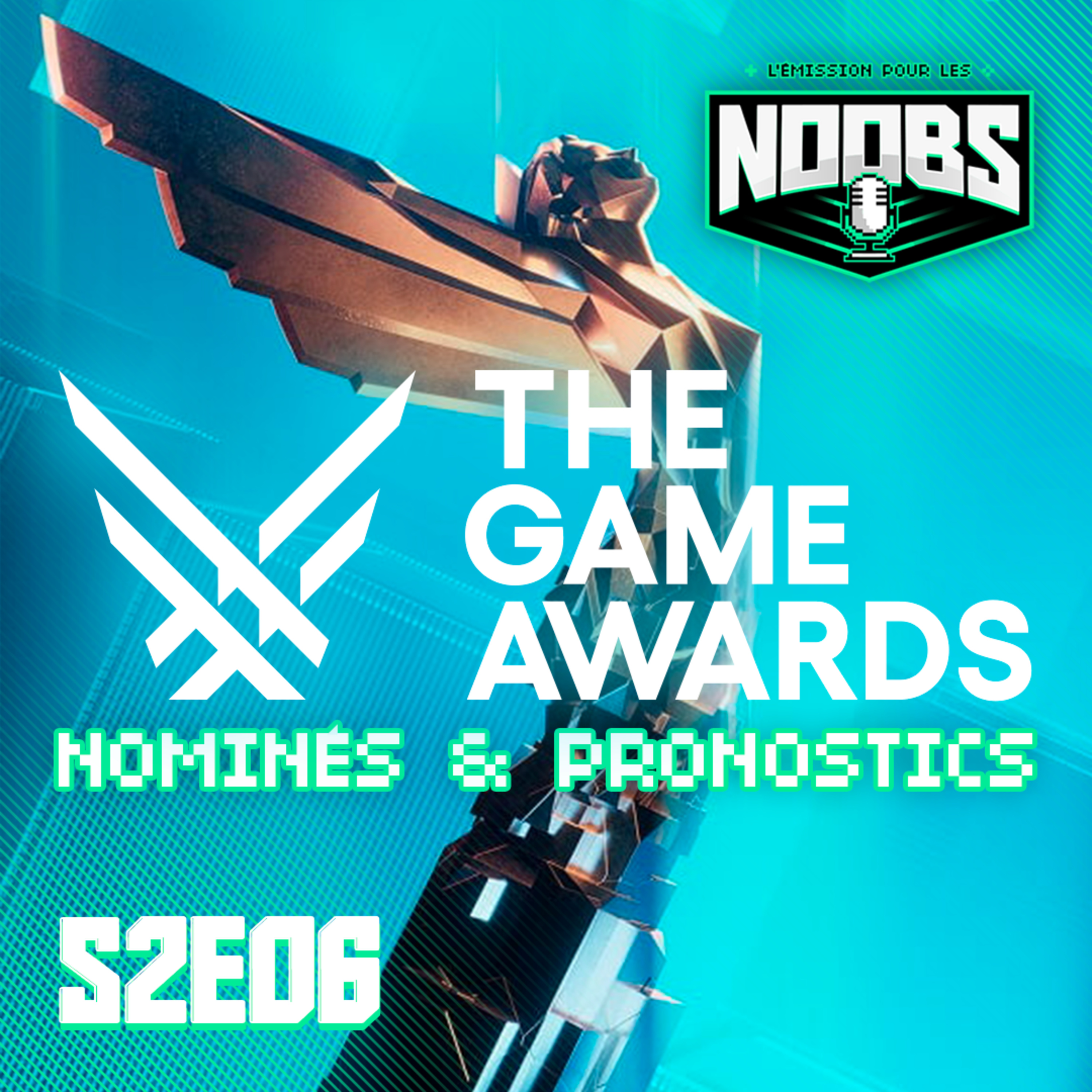 L'EMISSION POUR LES NOOBS S2E06 : Game Awards nominés et pronostics episode artwork