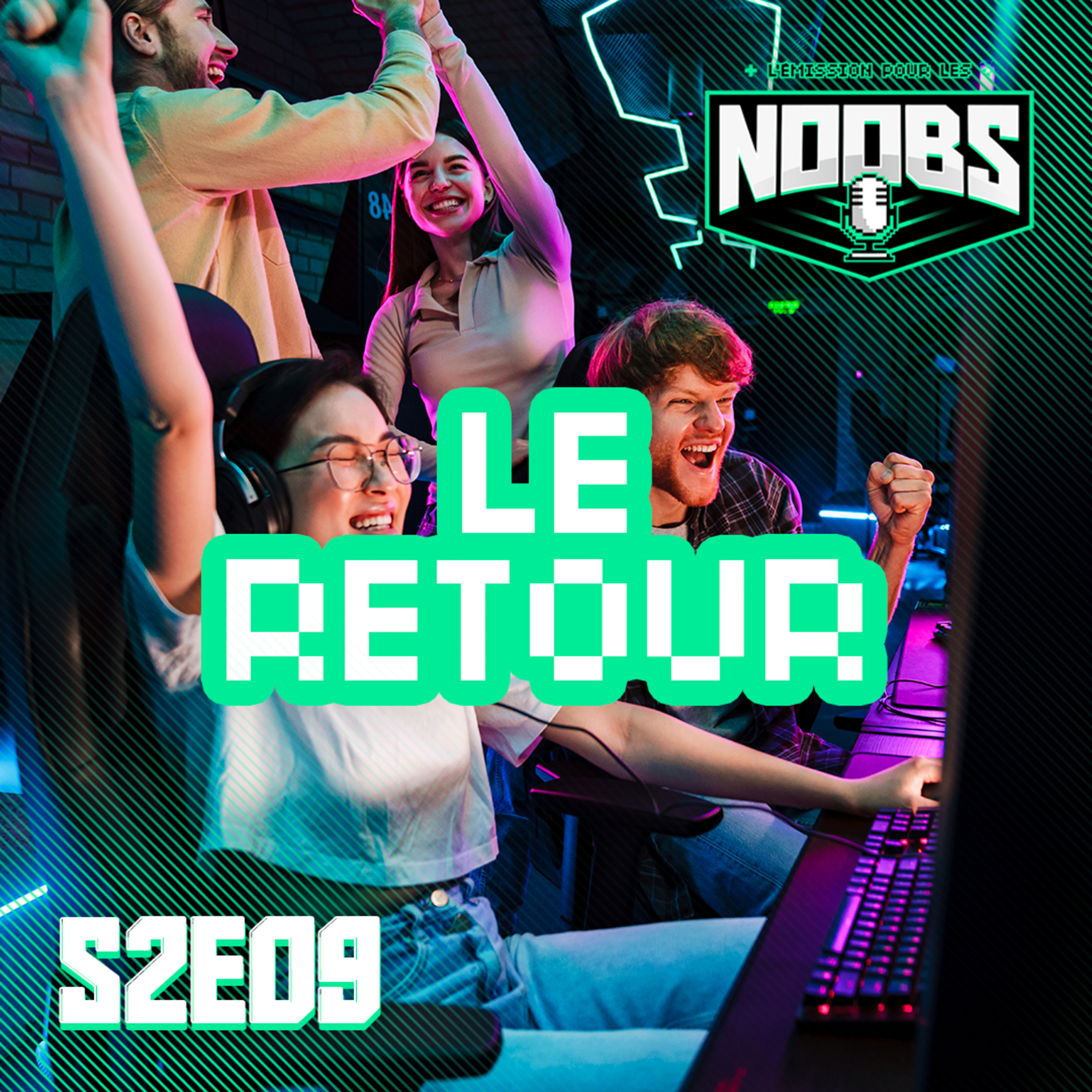 L'EMISSION POUR LES NOOBS S2E09 : Le Retour ! episode artwork