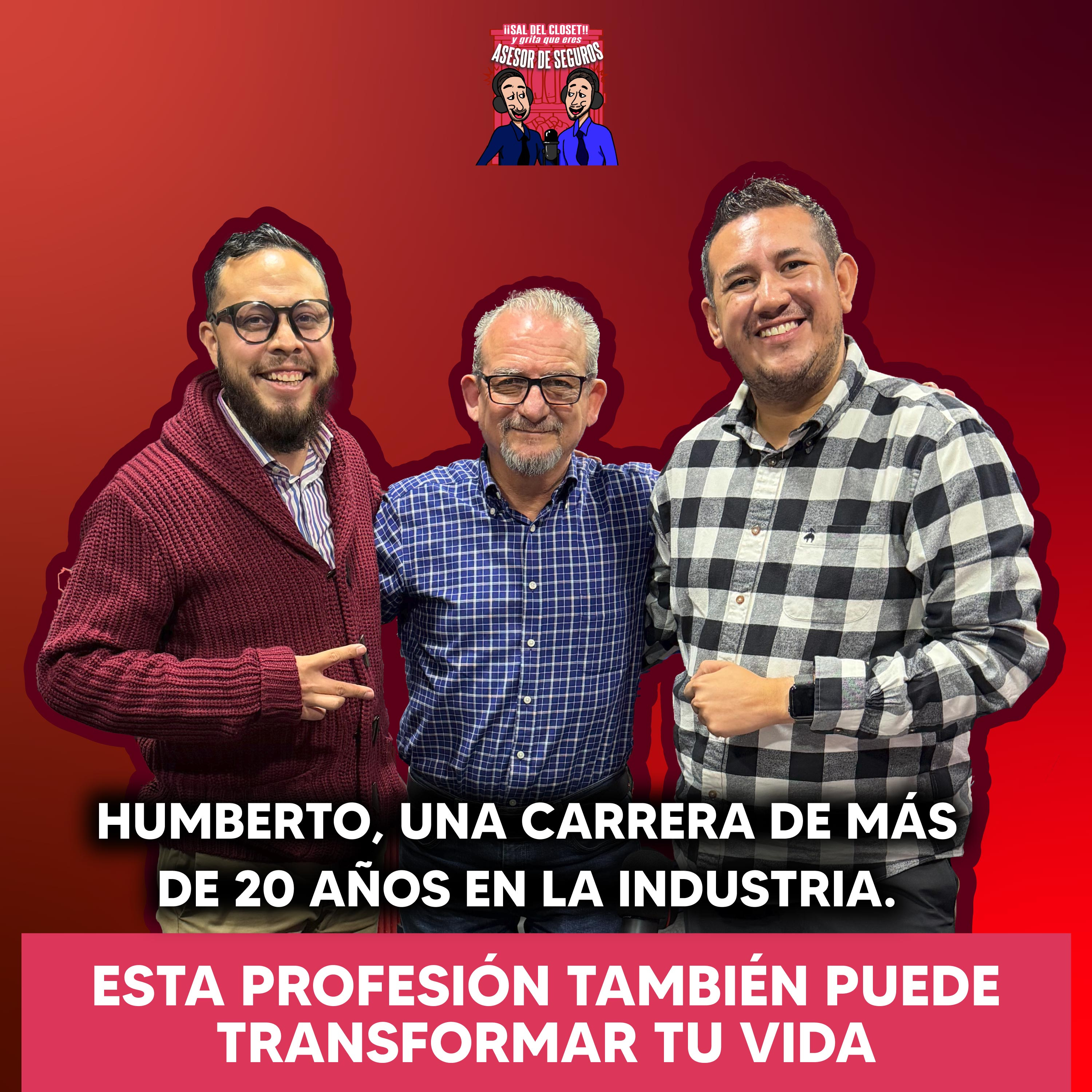 HUMBERTO, UNA CARRERA DE MÁS DE 20 AÑOS EN LA INDUSTRIA episode artwork