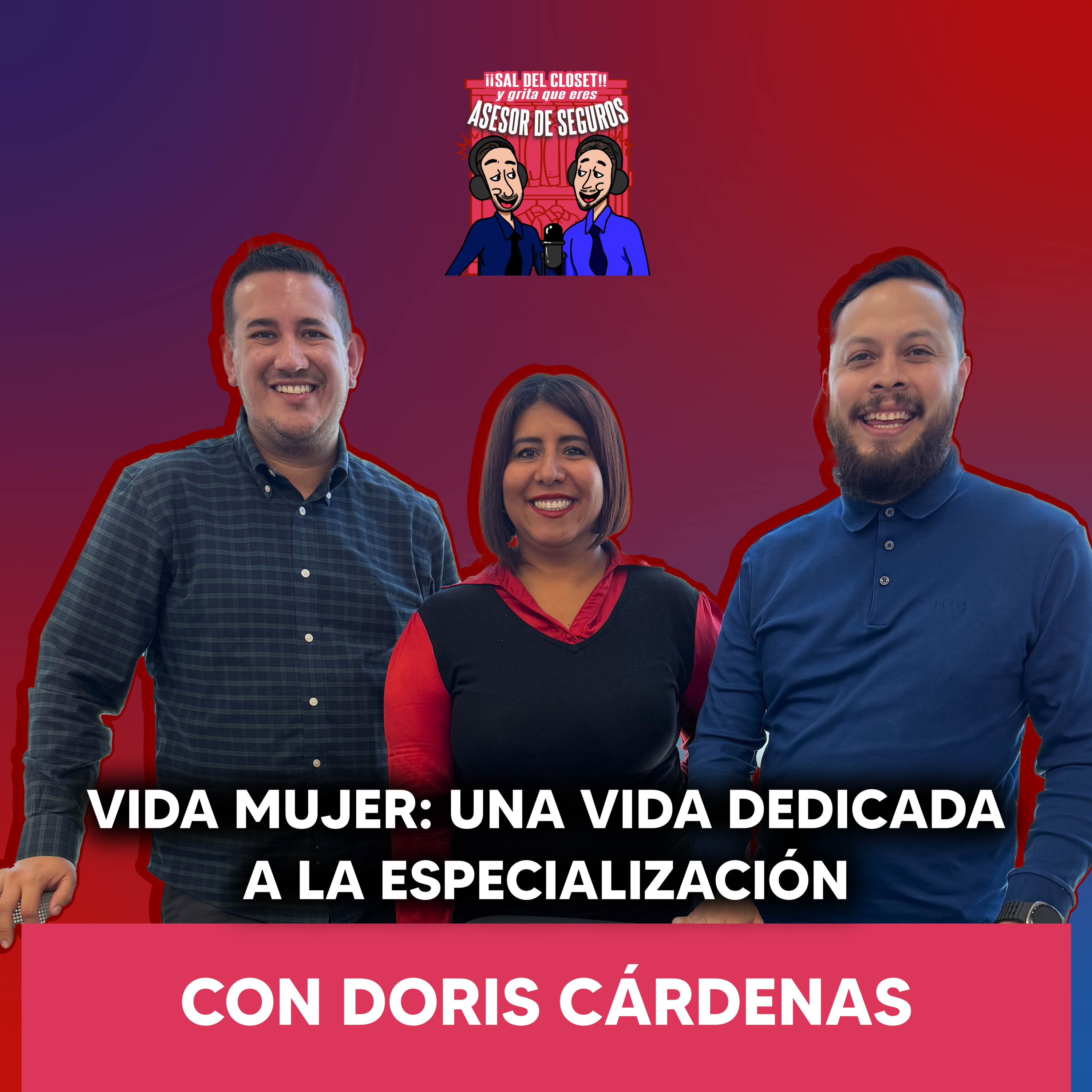 VIDA MUJER: UNA VIDA DEDICADA A LA ESPECIALIZACIÓN CON DORIS CÁRDENAS episode artwork