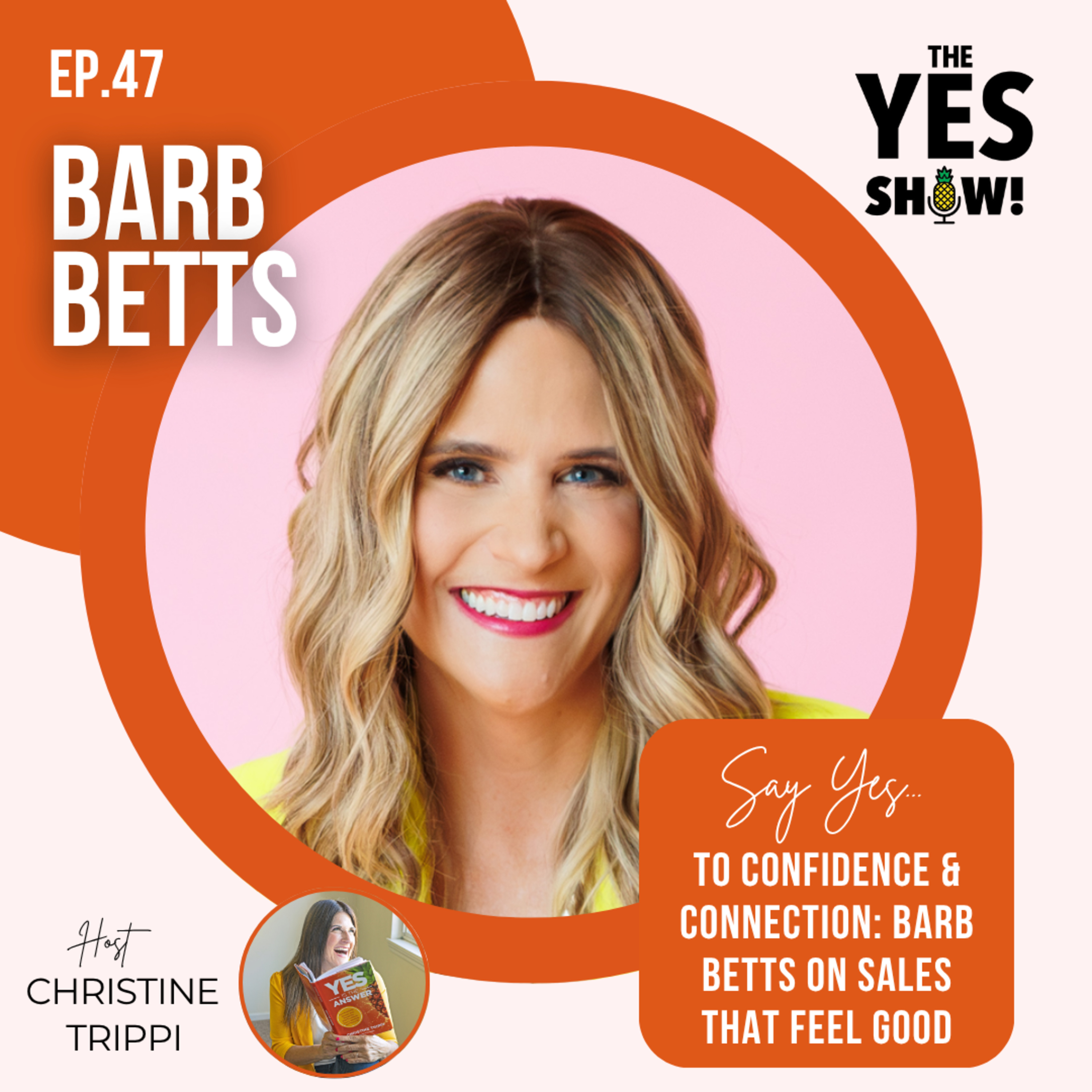 E47 Teen Mom to CEO: Barb Betts on the Power of Real Relationships episode artwork