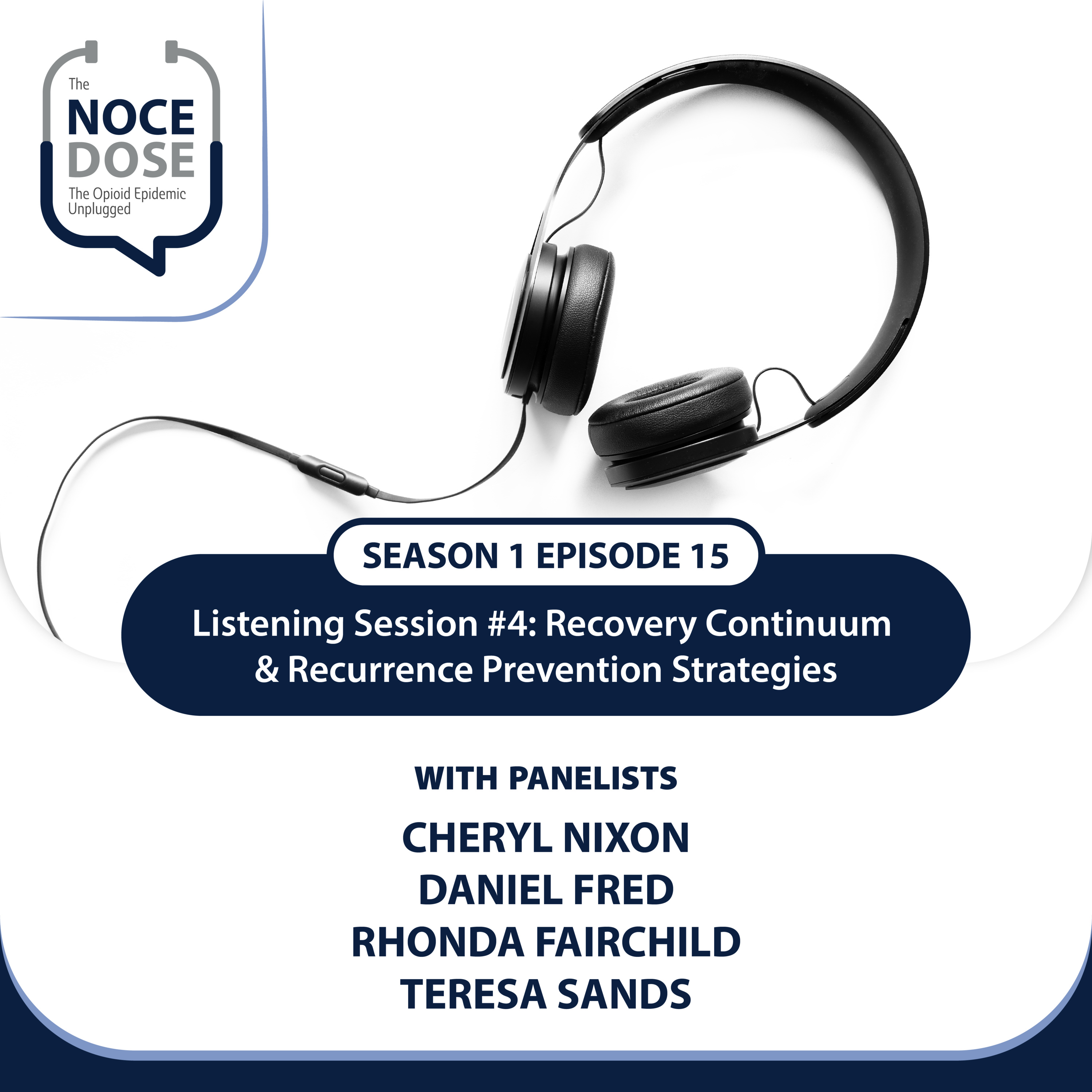 The NOCE Dose: The Opioid Crisis Unplugged