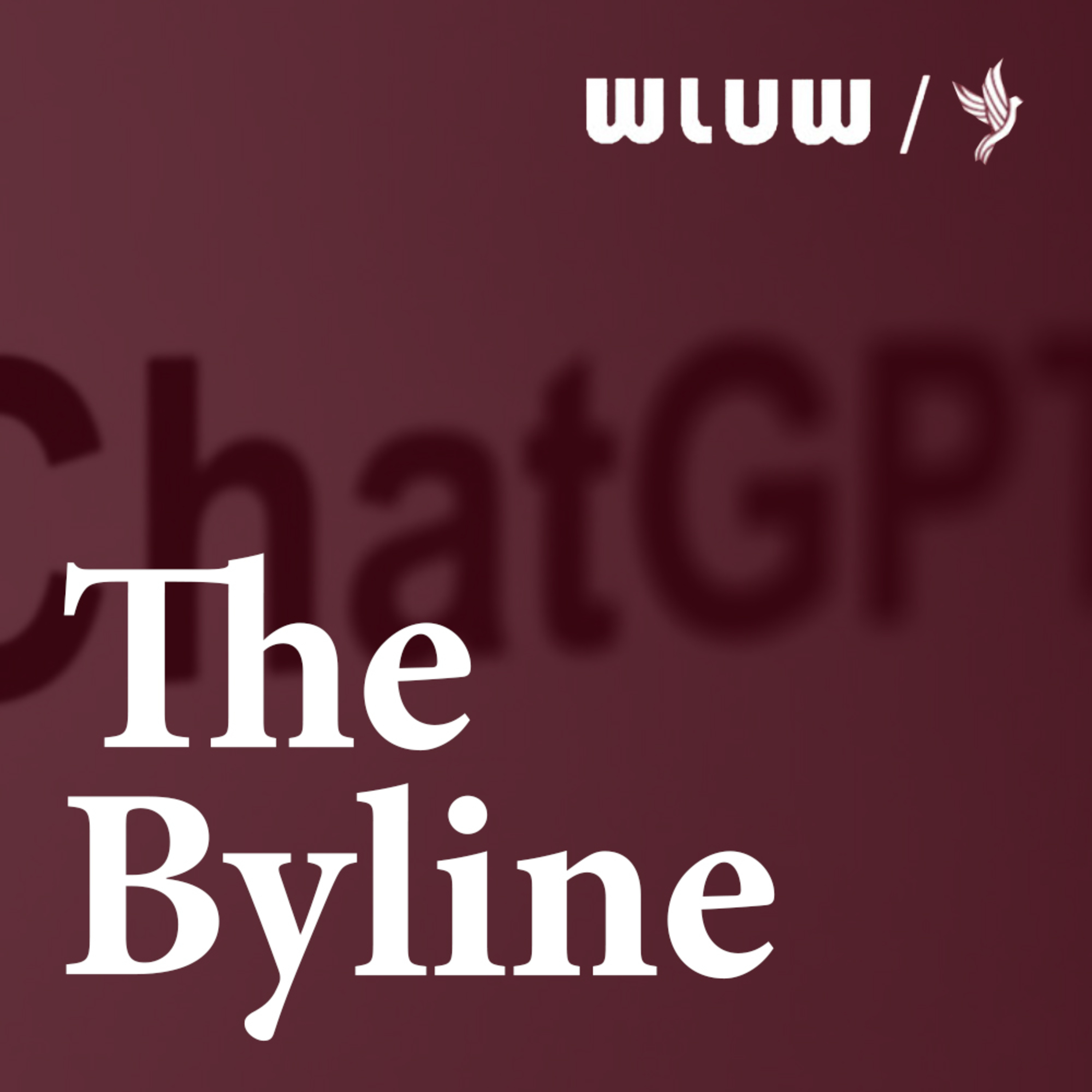 The Byline: How Does ChatGPT Figure Into Our Lives? episode artwork
