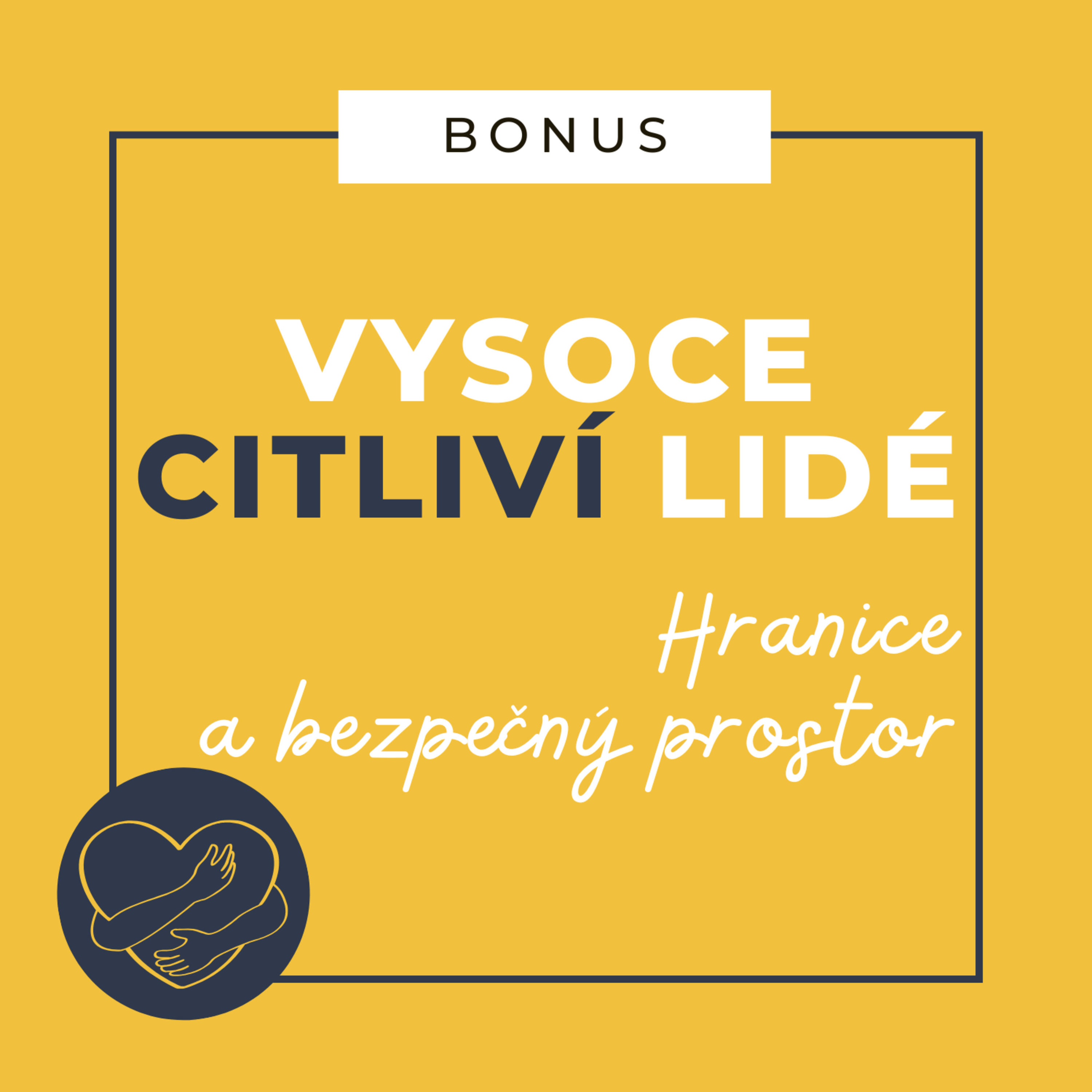 BONUS: Hranice a bezpečný prostor