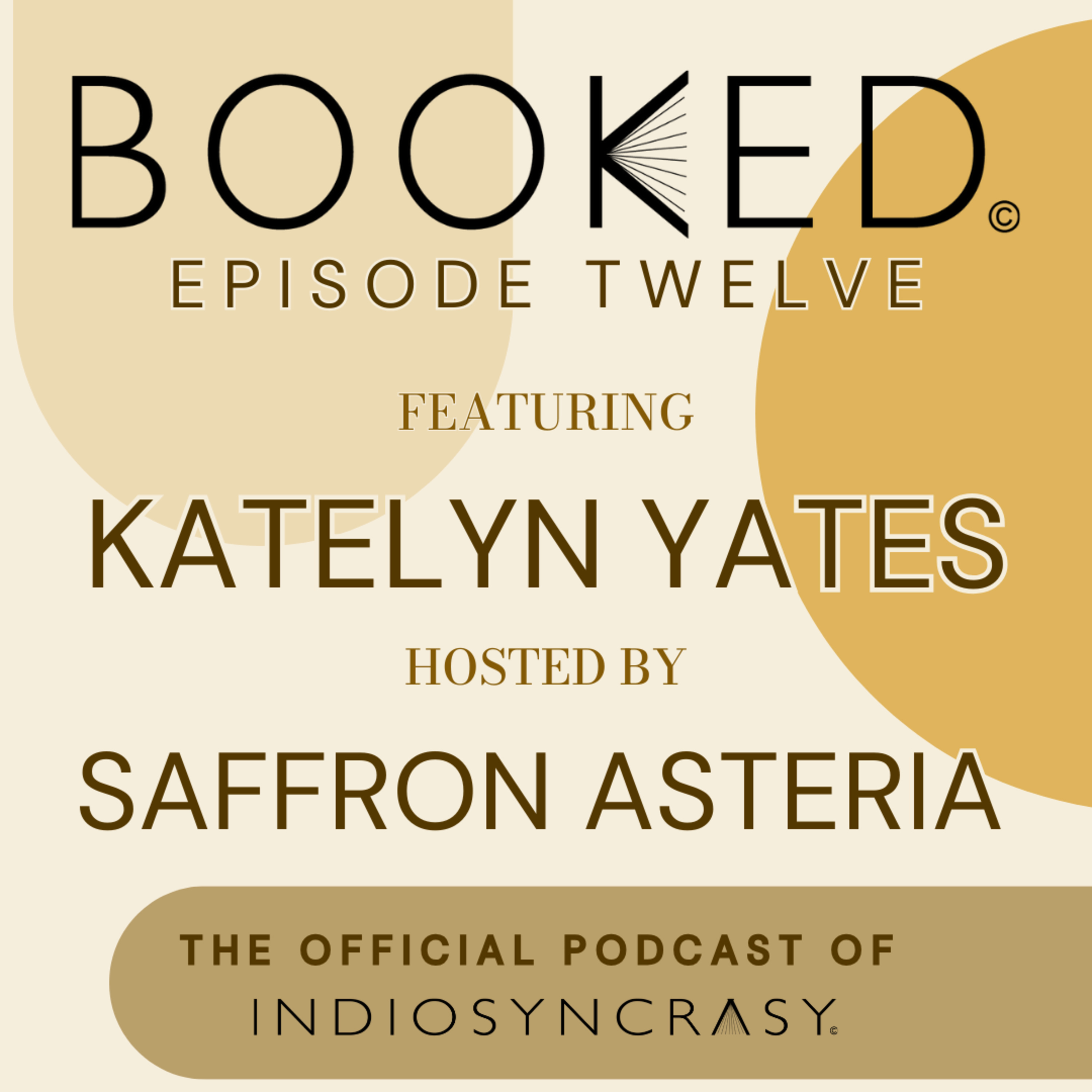 Episode Twelve with Katelyn Yates | Indie Author Interview | Indiosyncrasy episode artwork