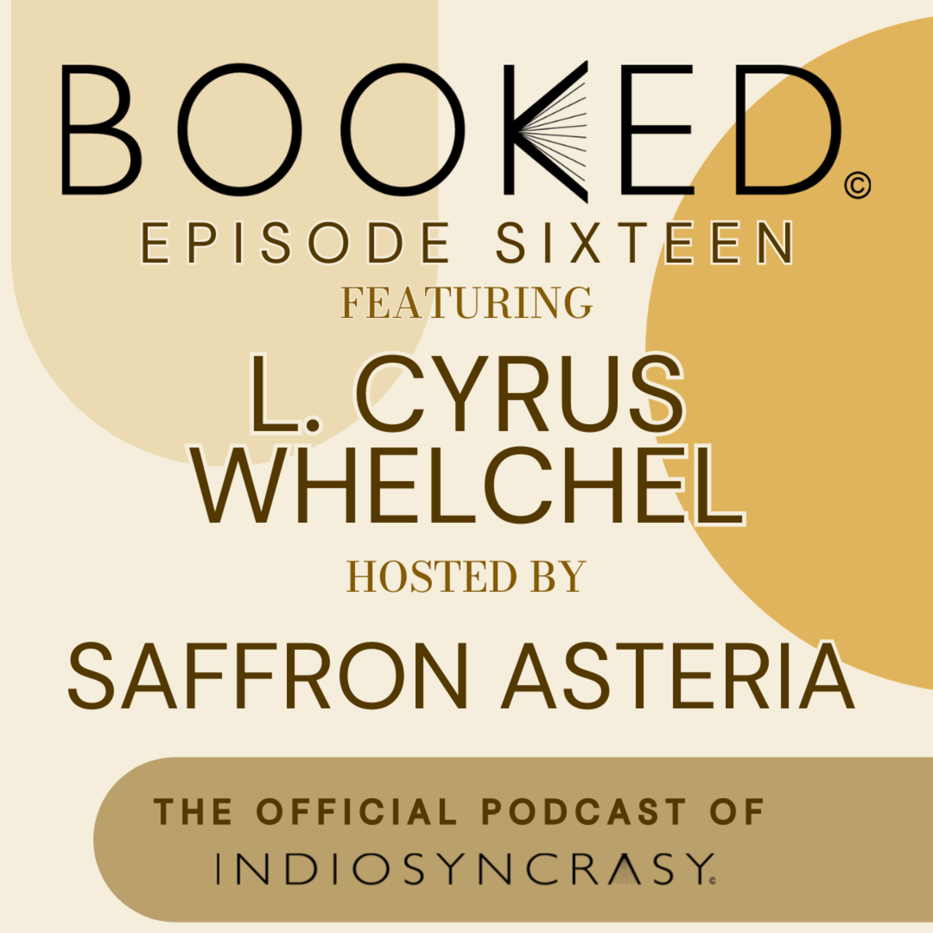 Episode Sixteen with L Cyrus Whelchel | Indie Author Interview | Indiosyncrasy episode artwork