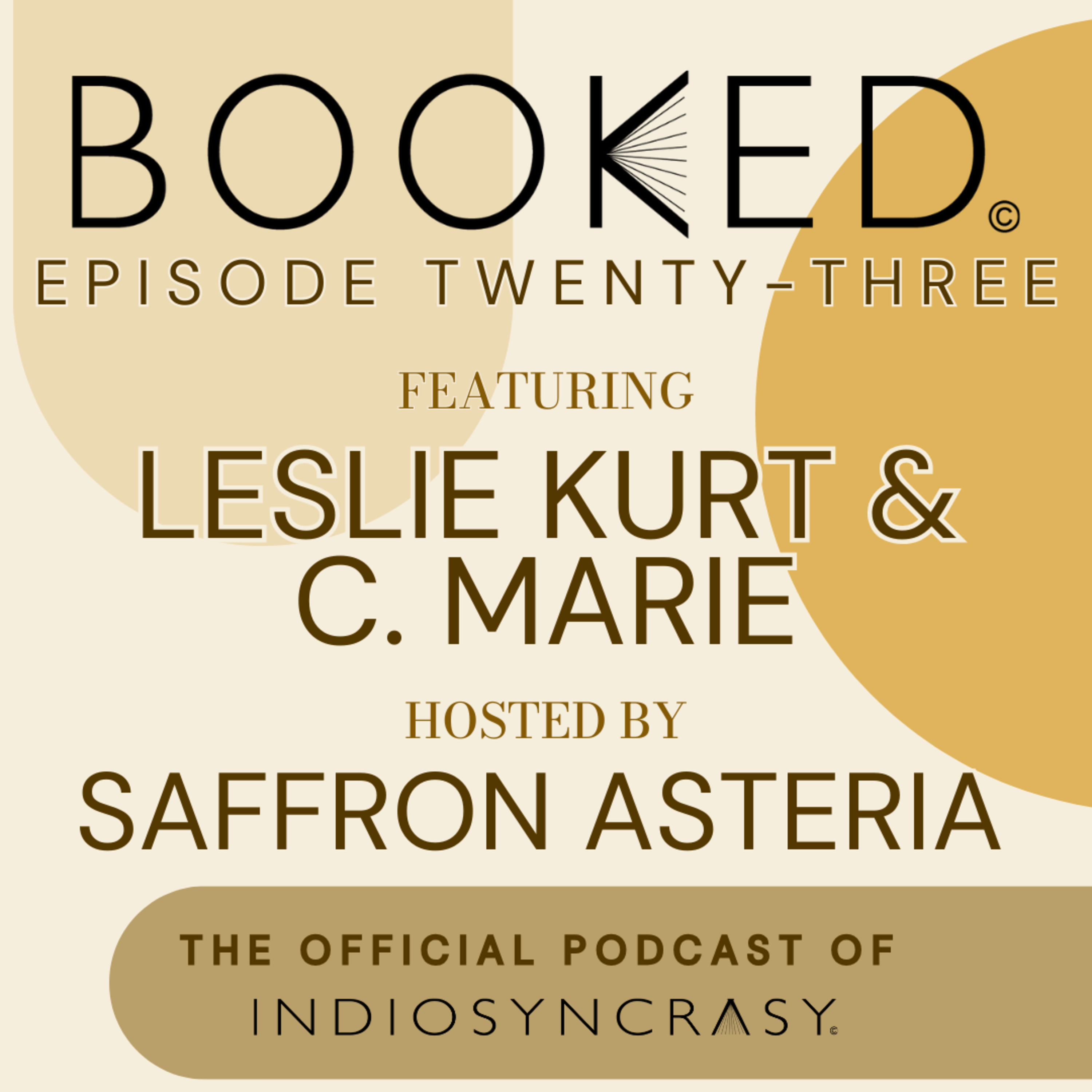 Episode Twenty-Three with Leslie Kurt and C. Marie | Indie Author Interview | Indiosyncrasy episode artwork