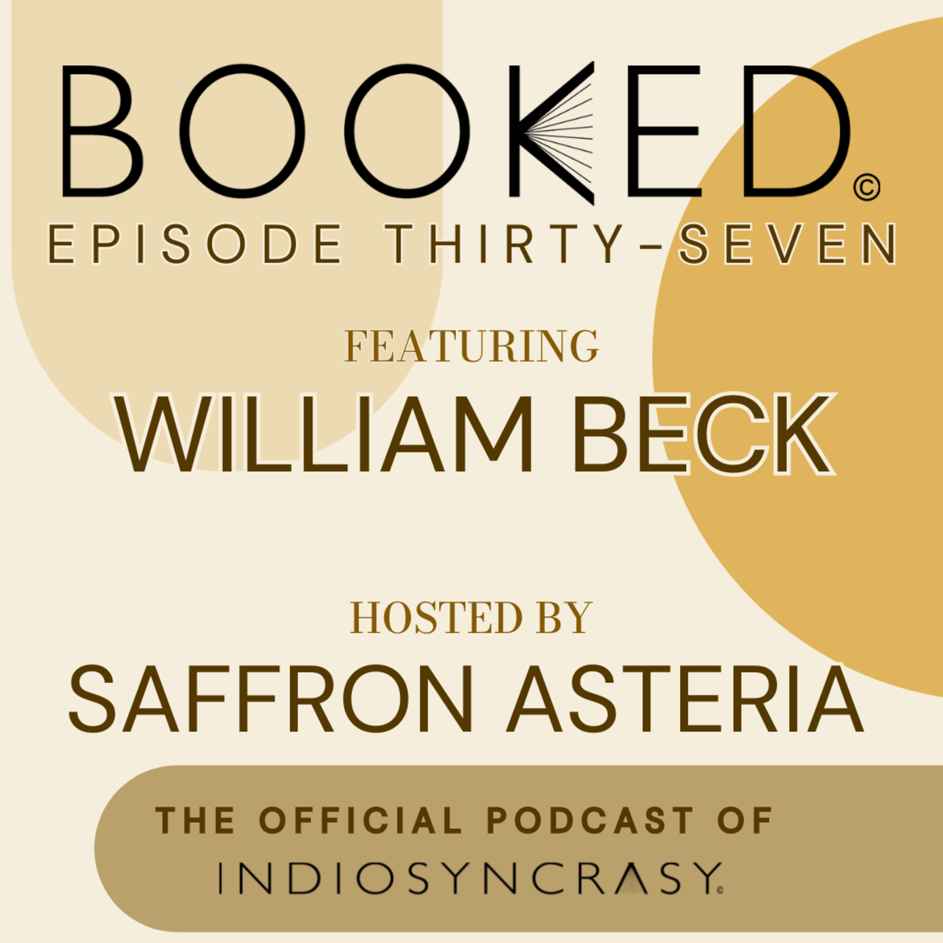 Episode Thirty-Seven with William Beck | Indie Author Interview | Indiosyncrasy episode artwork