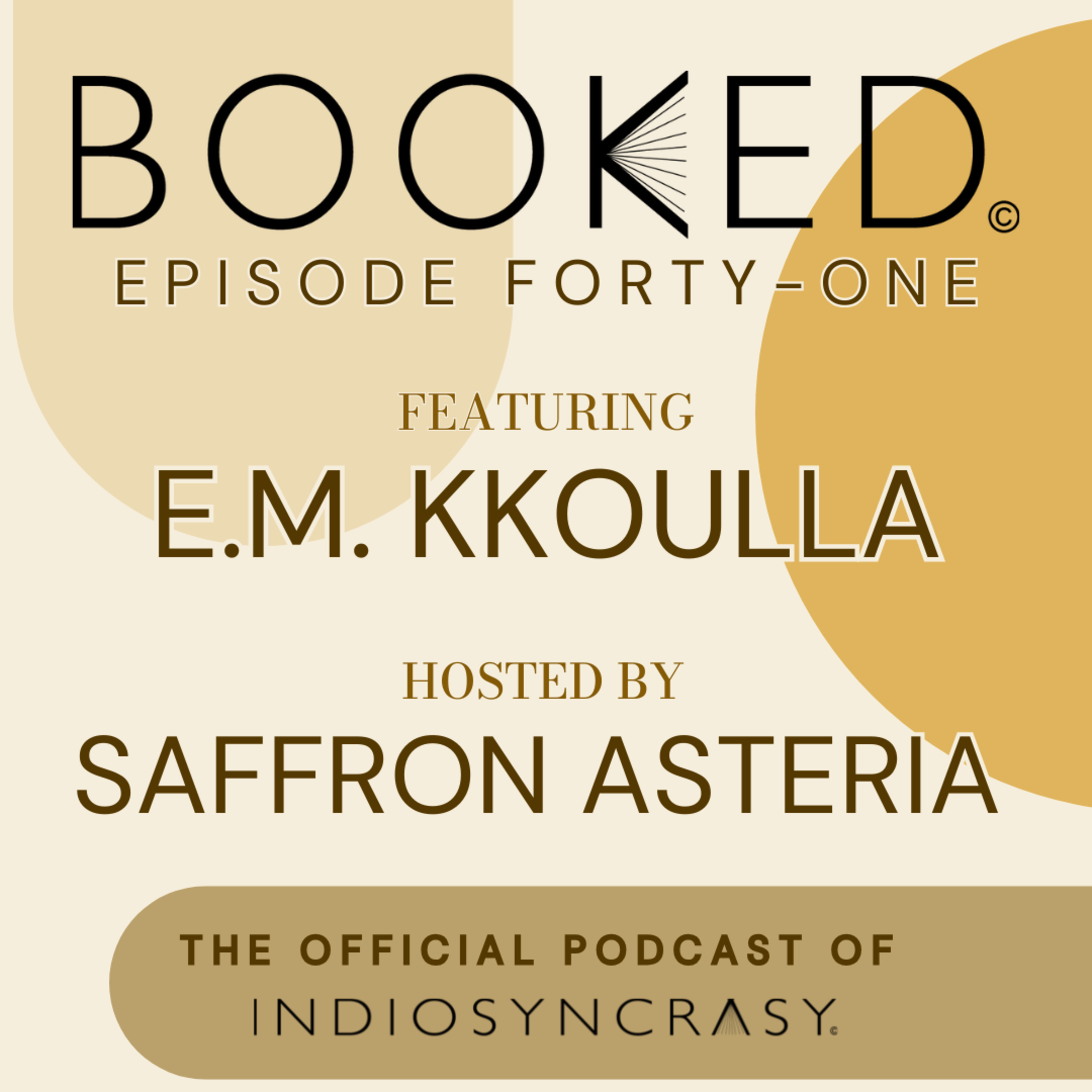 Episode Forty-One with E.M. Kkoulla | Indie Author Interview | Indiosyncrasy