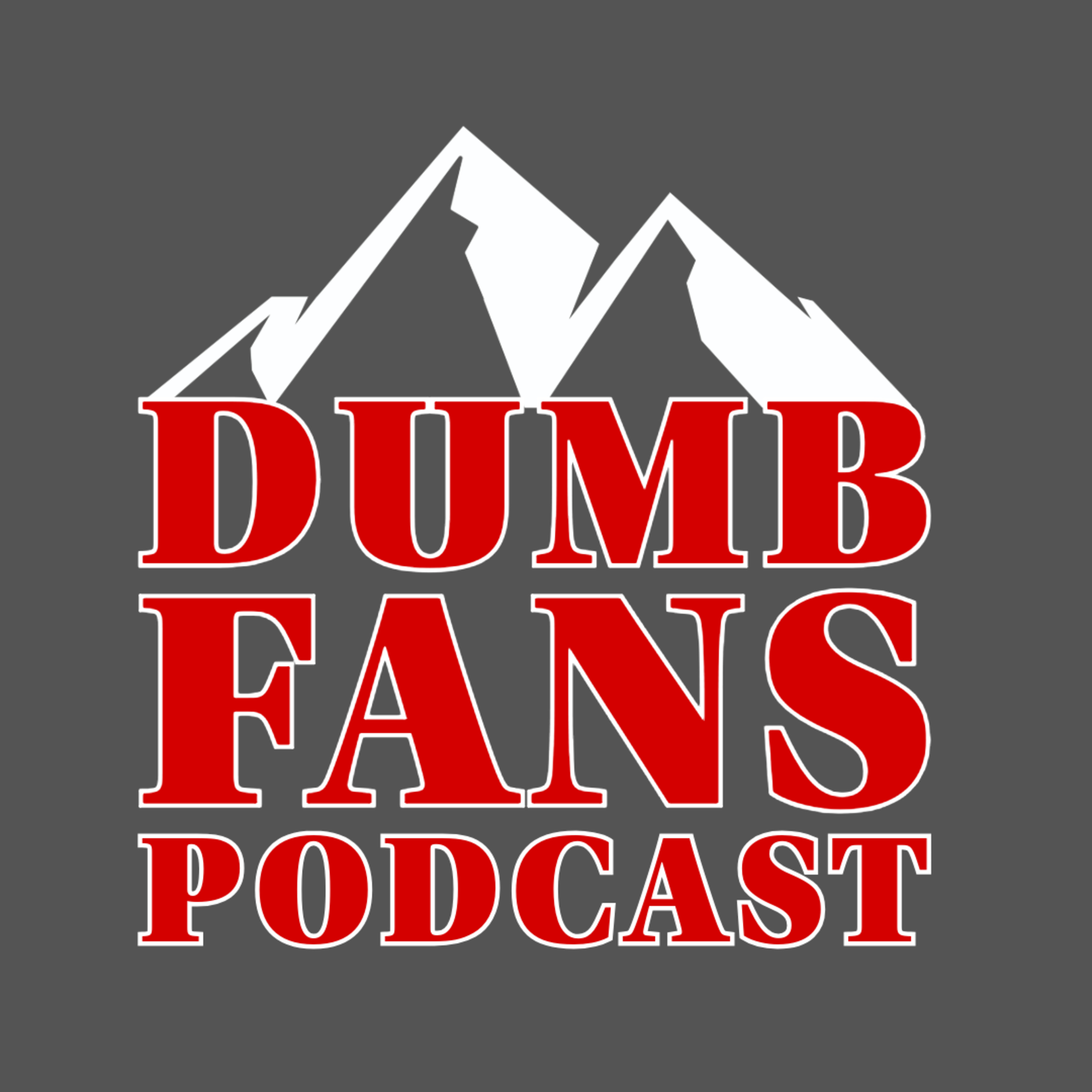 Dumb Fans Podcast