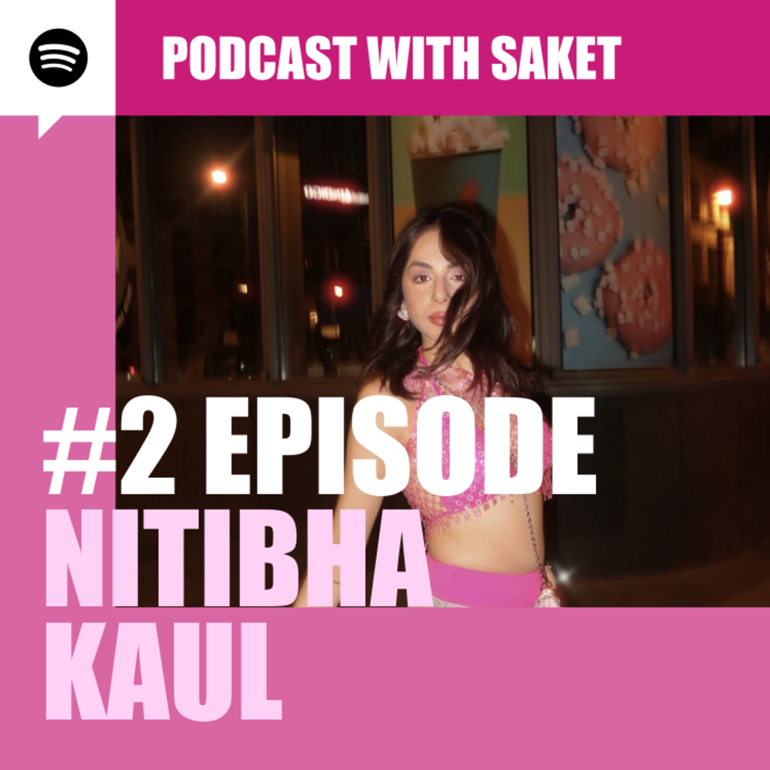 #EP 2 Full Episode | From Google to Bigg Boss: Nitibha Kaul’s Journey and Her Exclusive First Performance | With Saket Raushan episode artwork