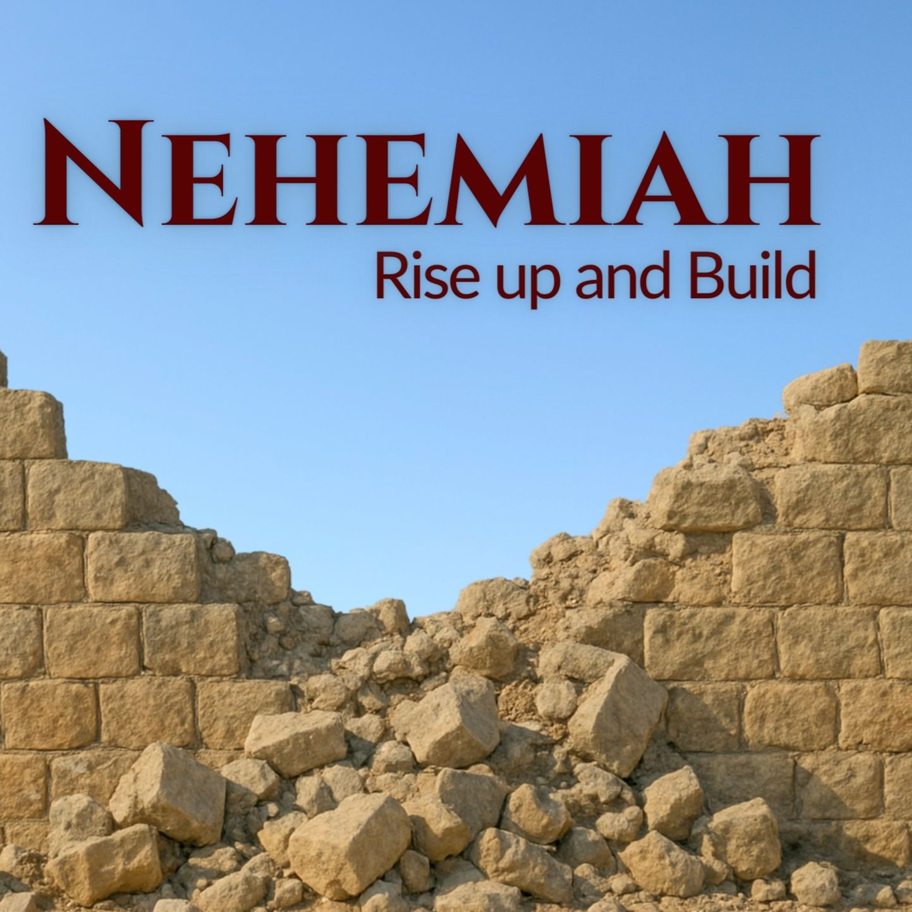Rise up and Build #4 - Nehemiah 4:1-23 - Ste Casey episode artwork