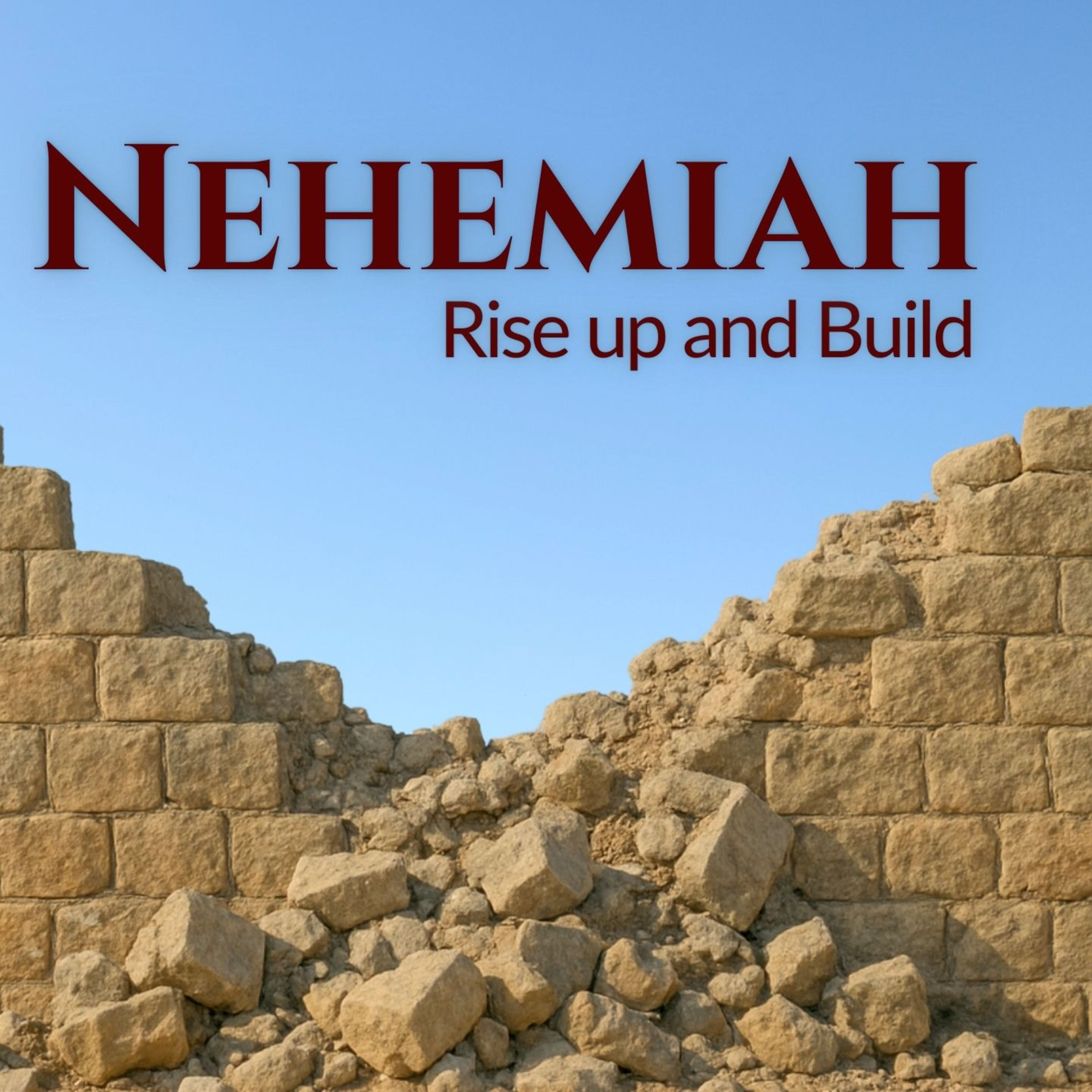 Rise up and Build #8 - Nehemiah 9:1-37 - Ste Casey episode artwork