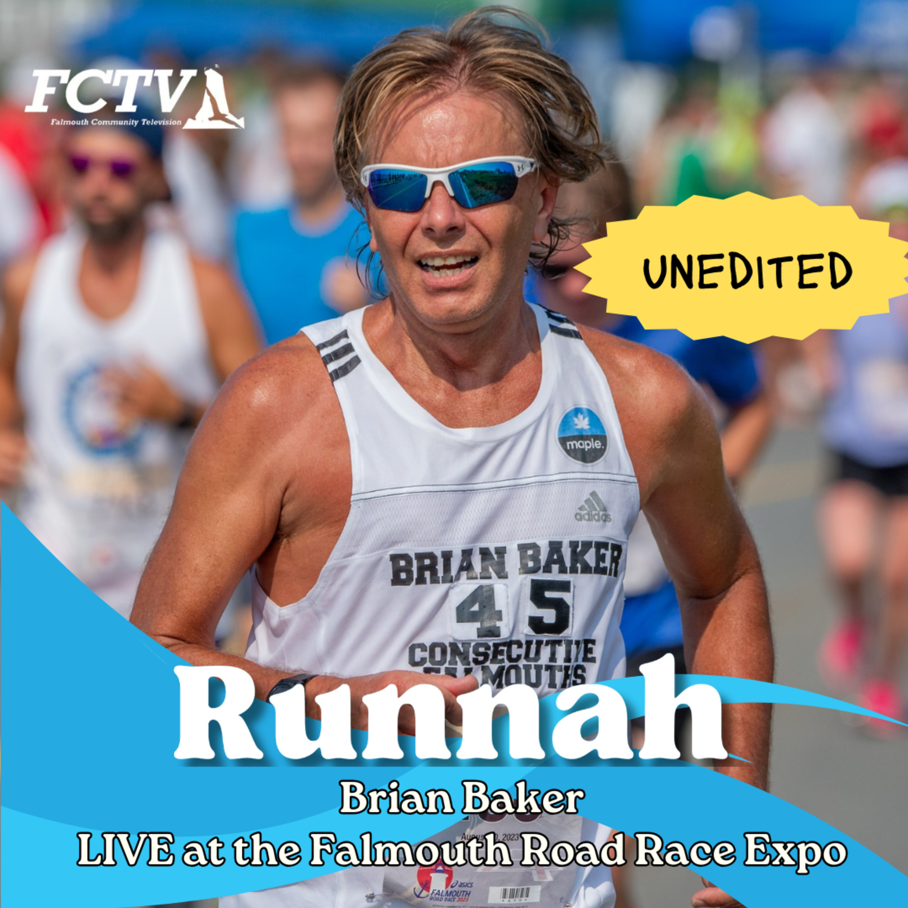 Runnah LIVE at the 2025 Falmouth Road Race Expo: Unedited with Brian Baker episode artwork