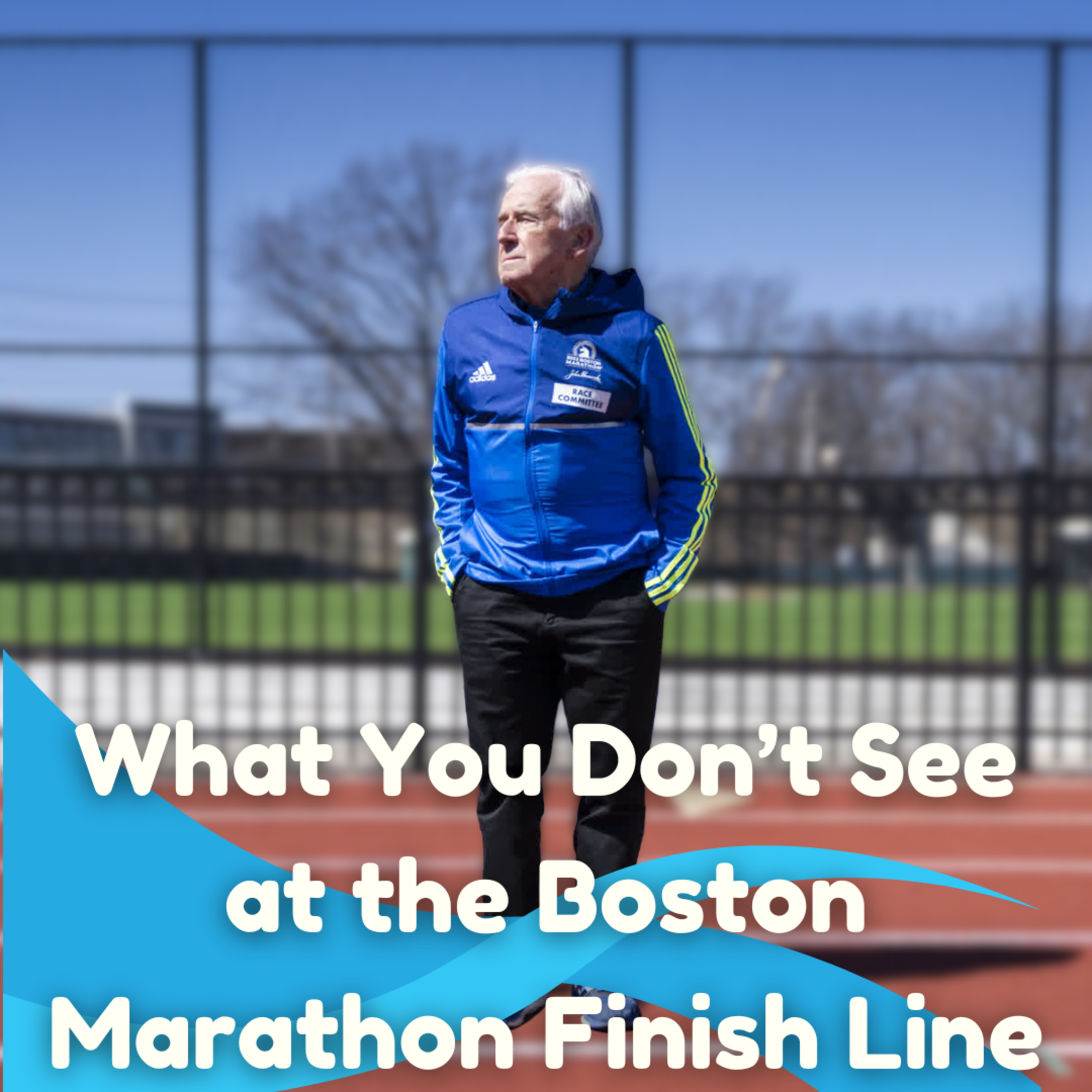 What You Don’t See at the Boston Marathon Finish Line episode artwork