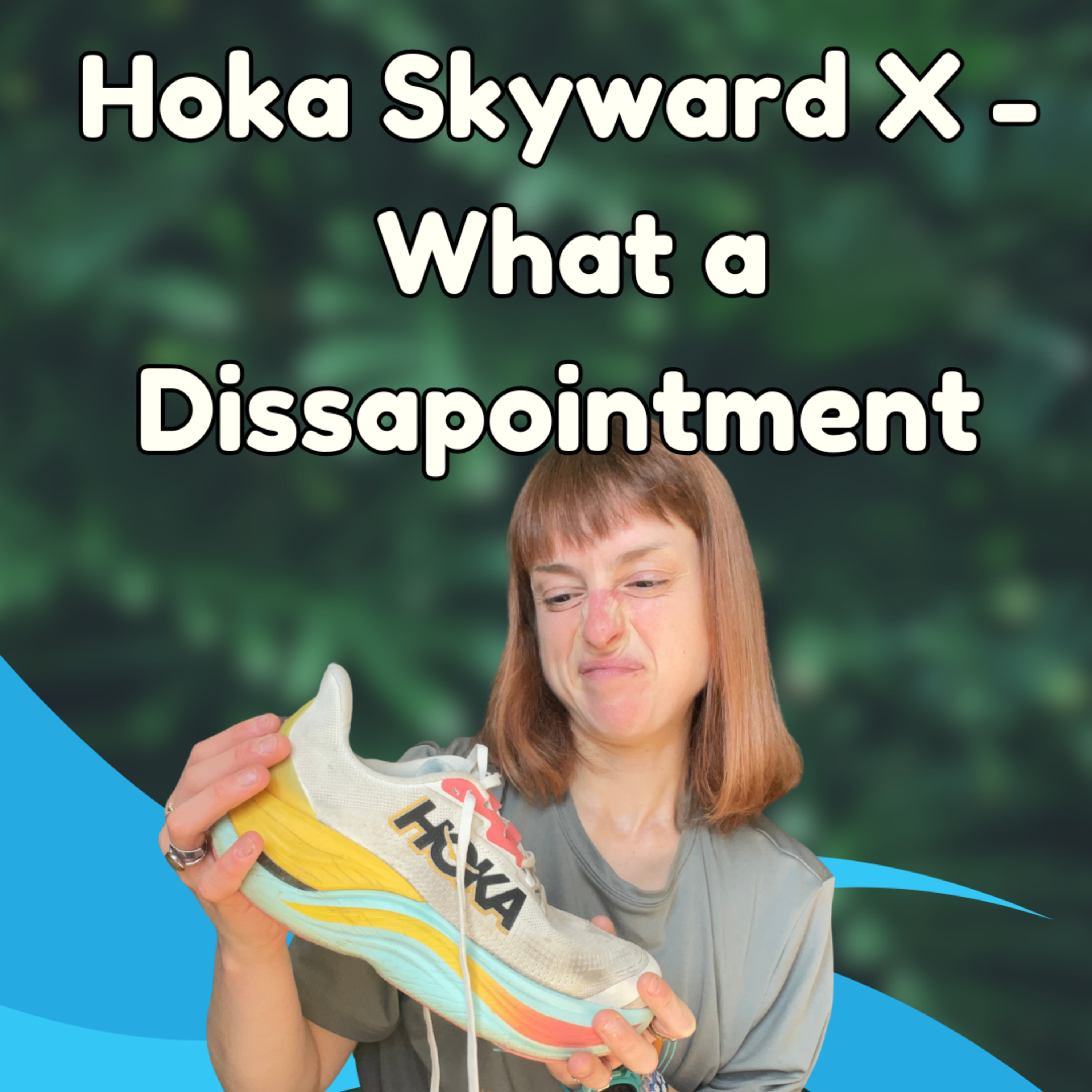 Hoka Skyward X - NOT the Shoe for Me episode artwork