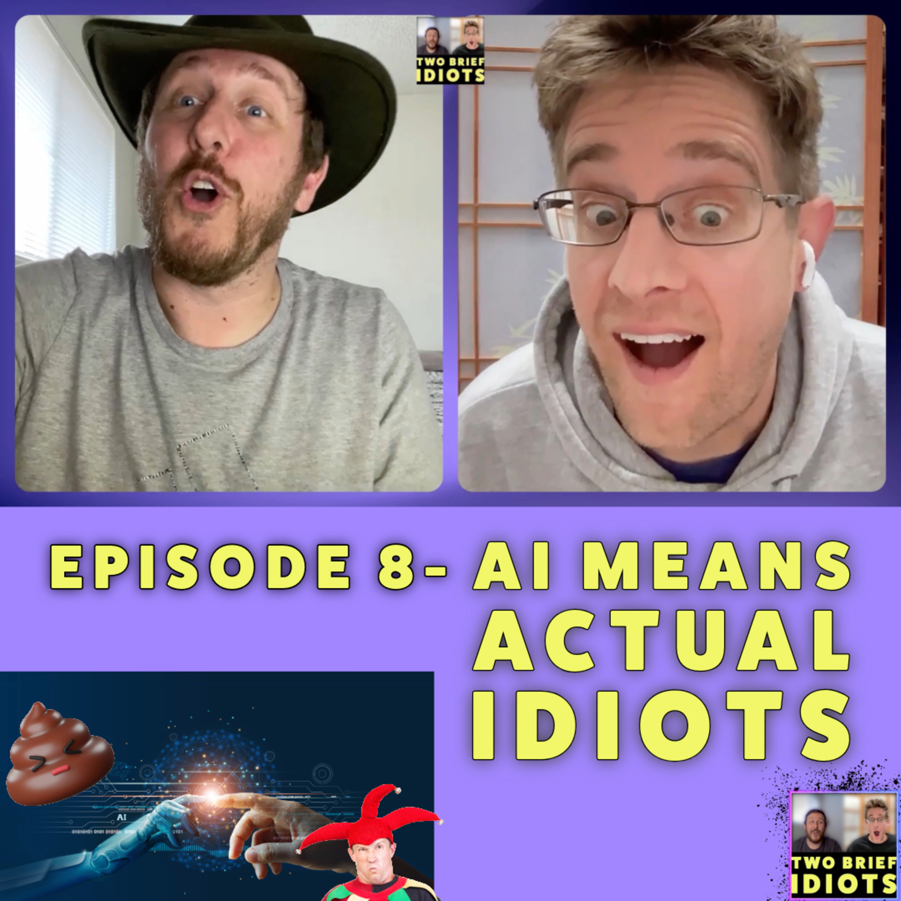 Ep. 8 - AI means Actual Idiots episode artwork