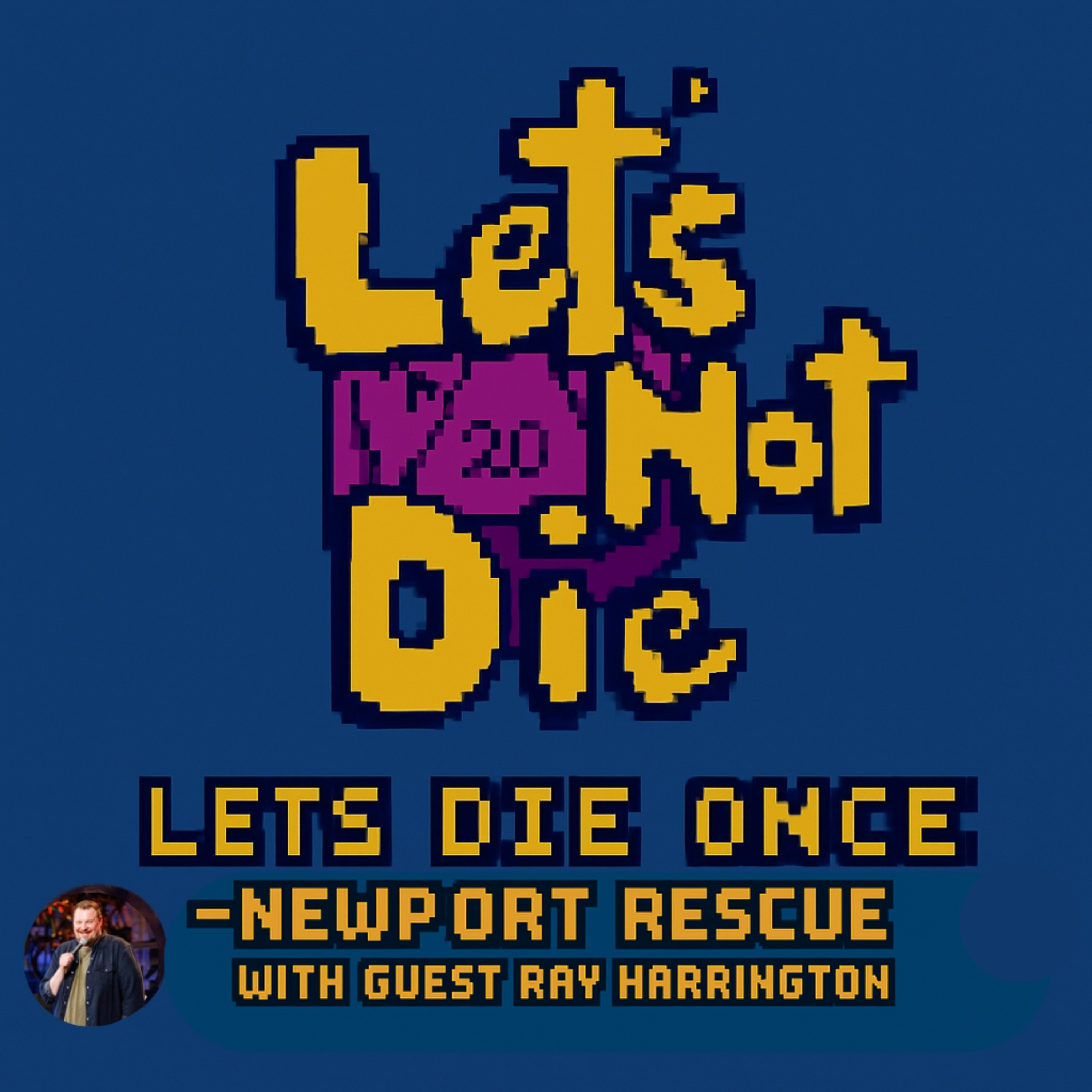 Let’s Not Die!