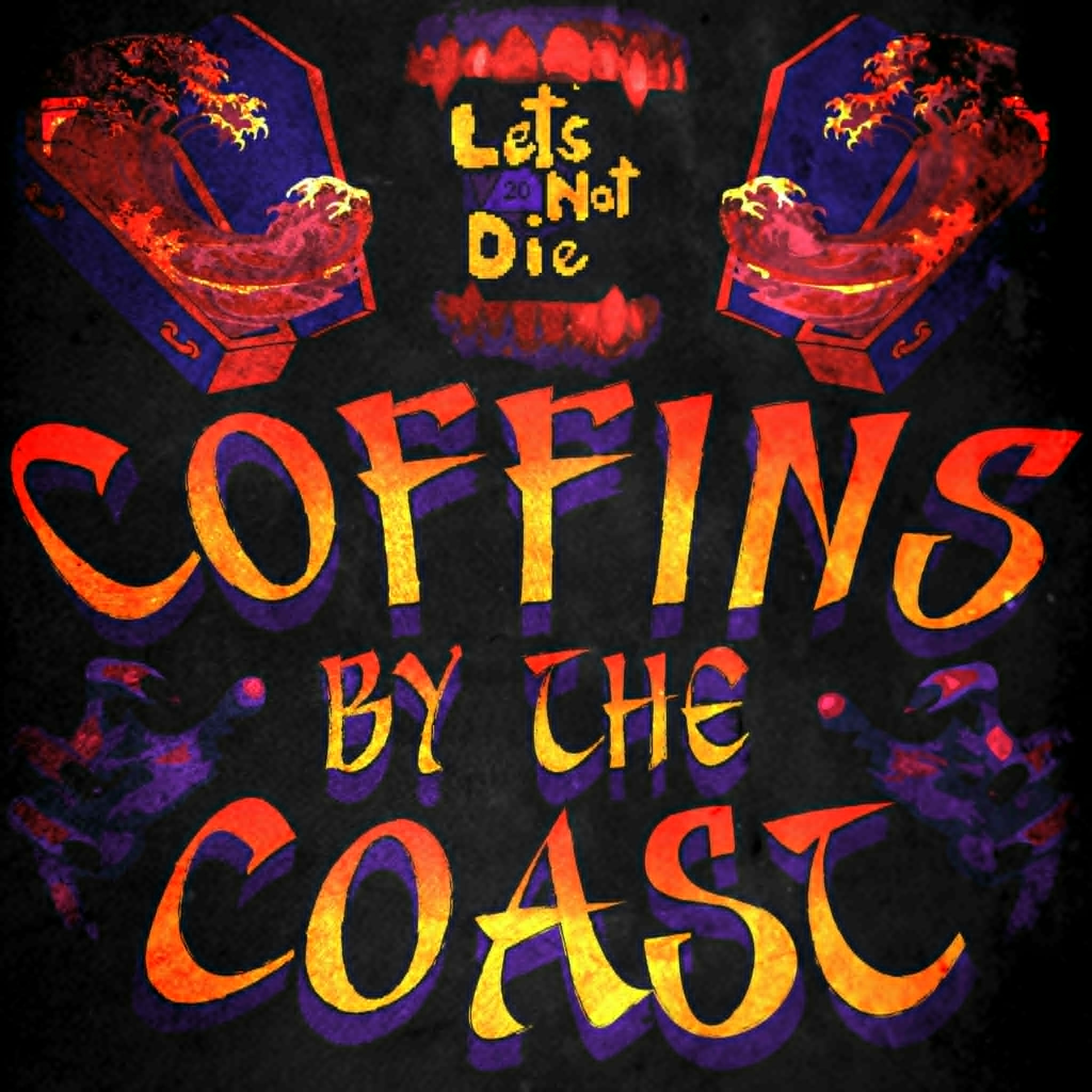 Coffins by the Coast I Lets Not Die! I Campaign 2, Episode 10 "Bloodsucker in the Food Court" episode artwork