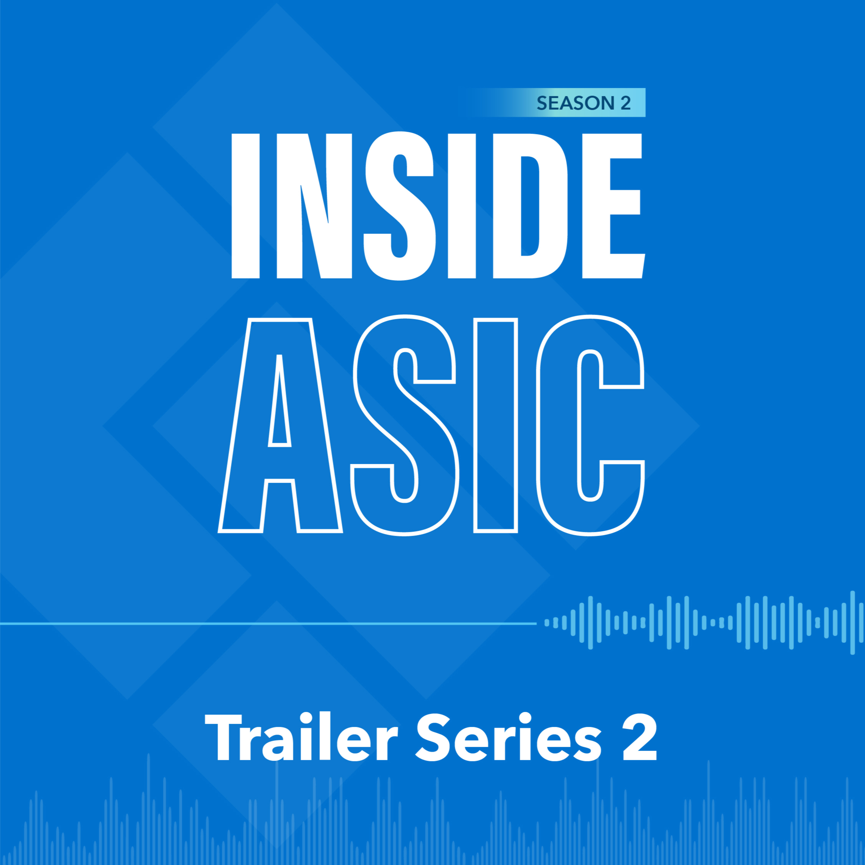 cover of episode Inside ASIC Trailer Series 2