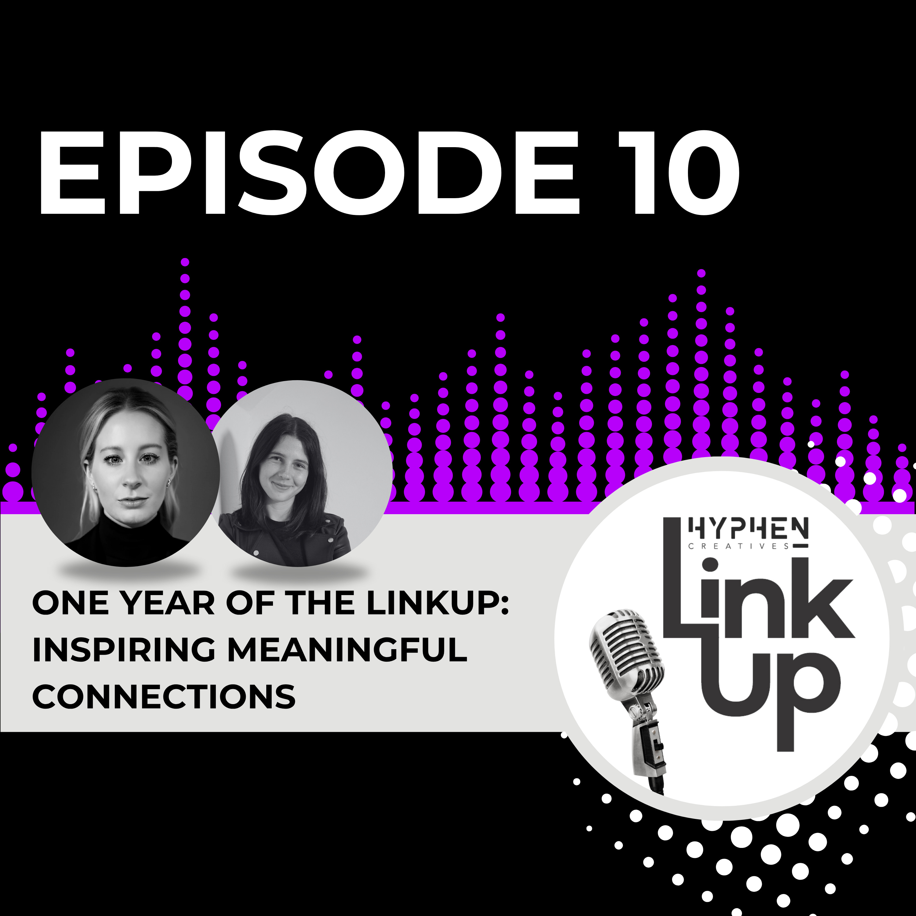 One Year of The LinkUp: Inspiring Meaningful Connections episode artwork