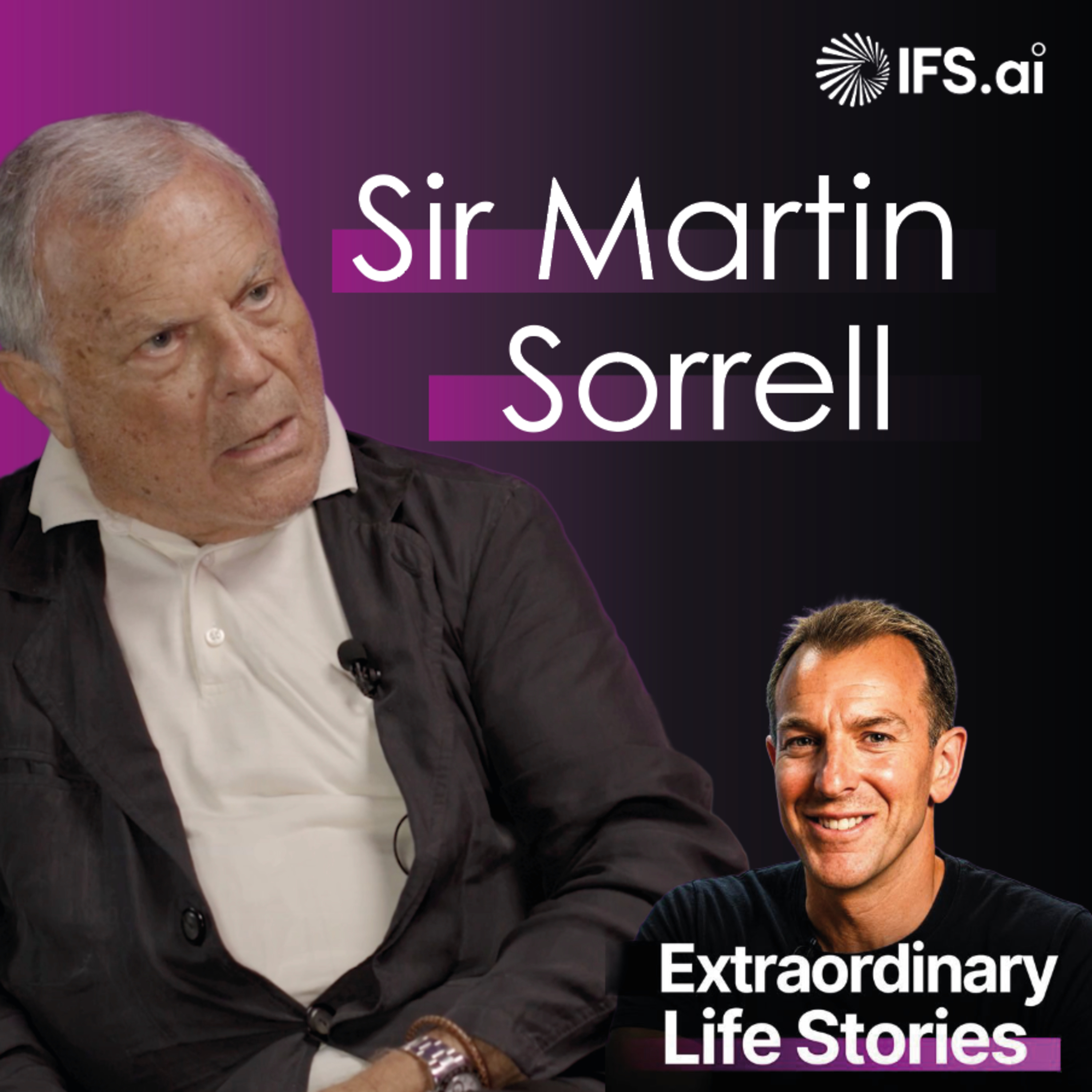 Sir Martin Sorrell | Business Growth, Hostile Takeovers & the Future of AI episode artwork