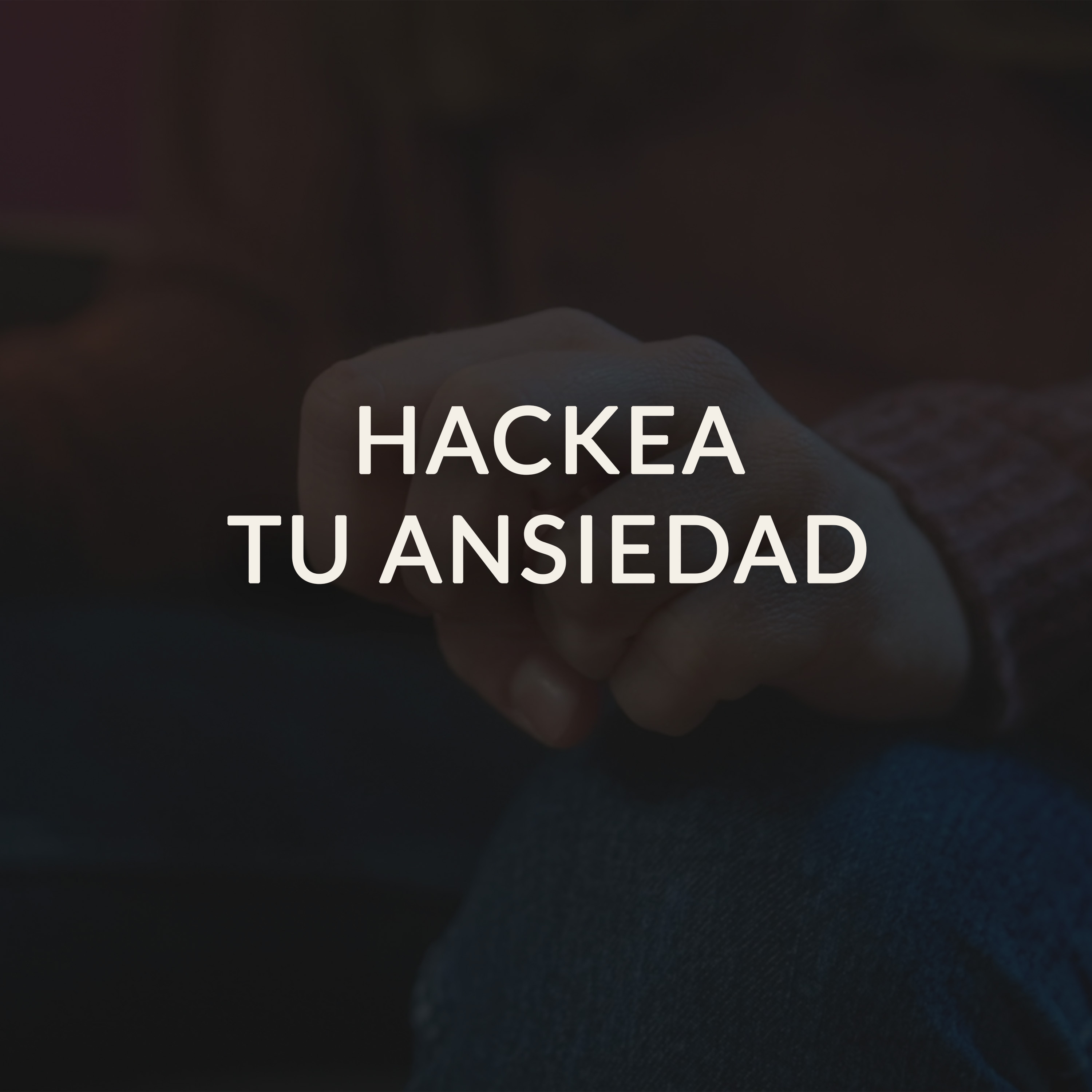 Hackea tu ataque de ansiedad en segundos | Control total en crisis. episode artwork