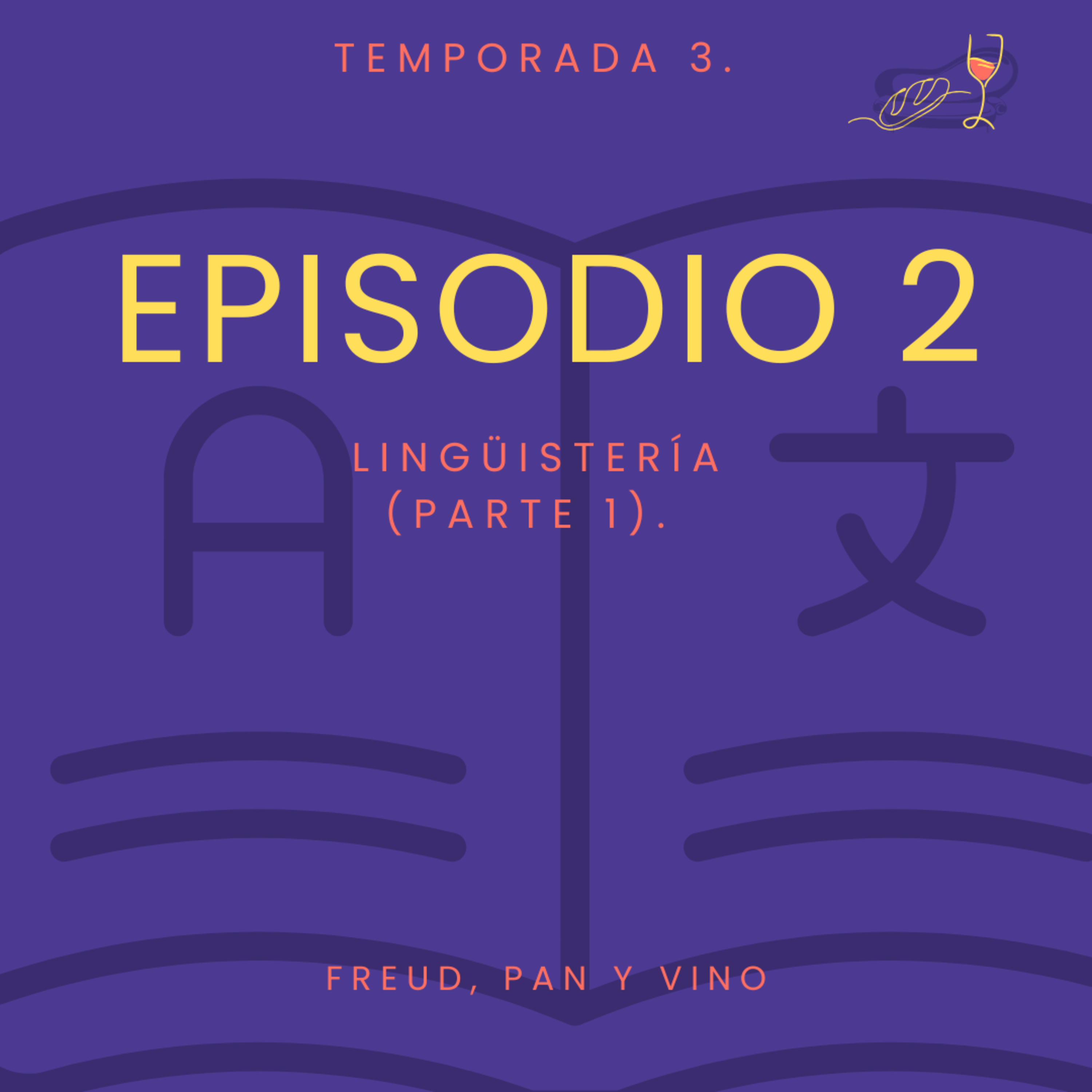 Episodio 2 -Lingüistería (parte 1).  episode artwork