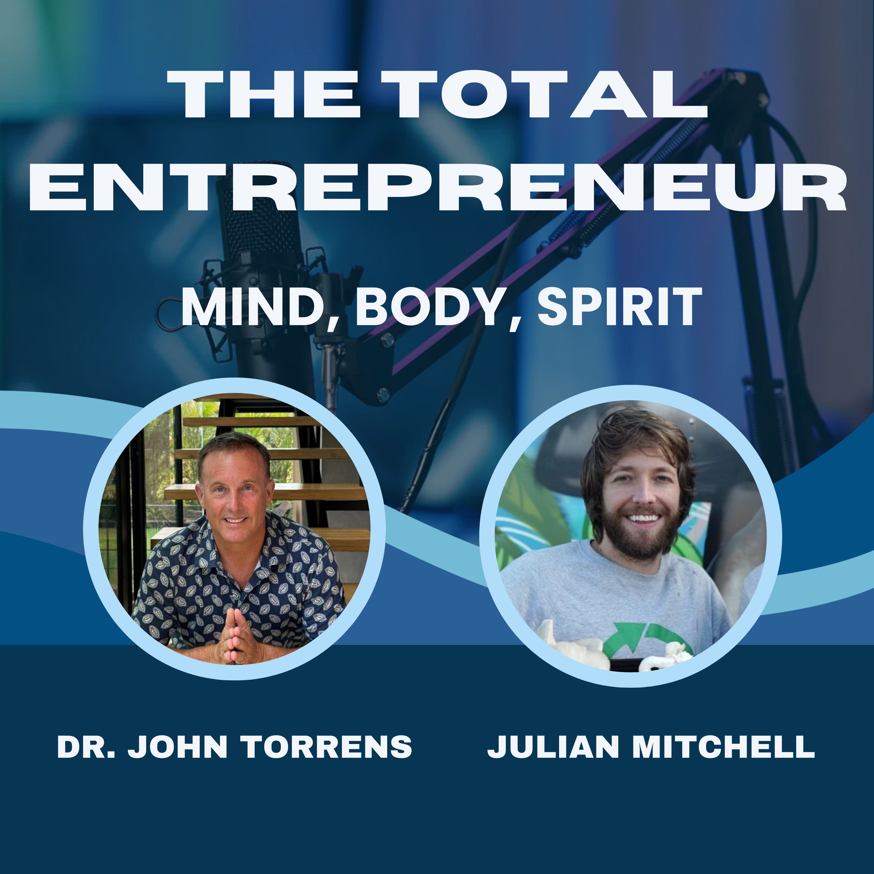 The Total Entrepreneur: Mind, Body, Spirit