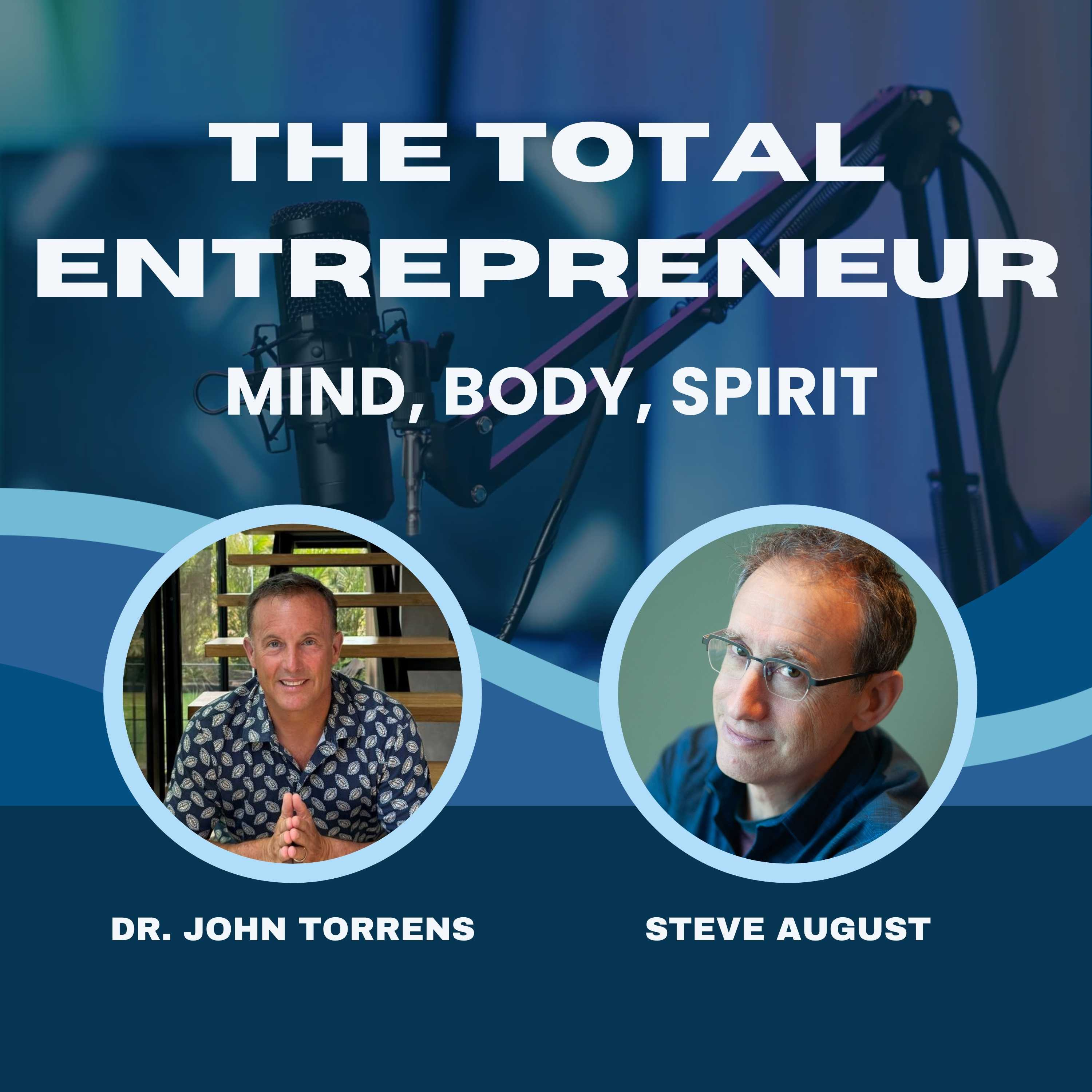 ADHD, Entrepreneurship, and the Focus Formula With Steve August