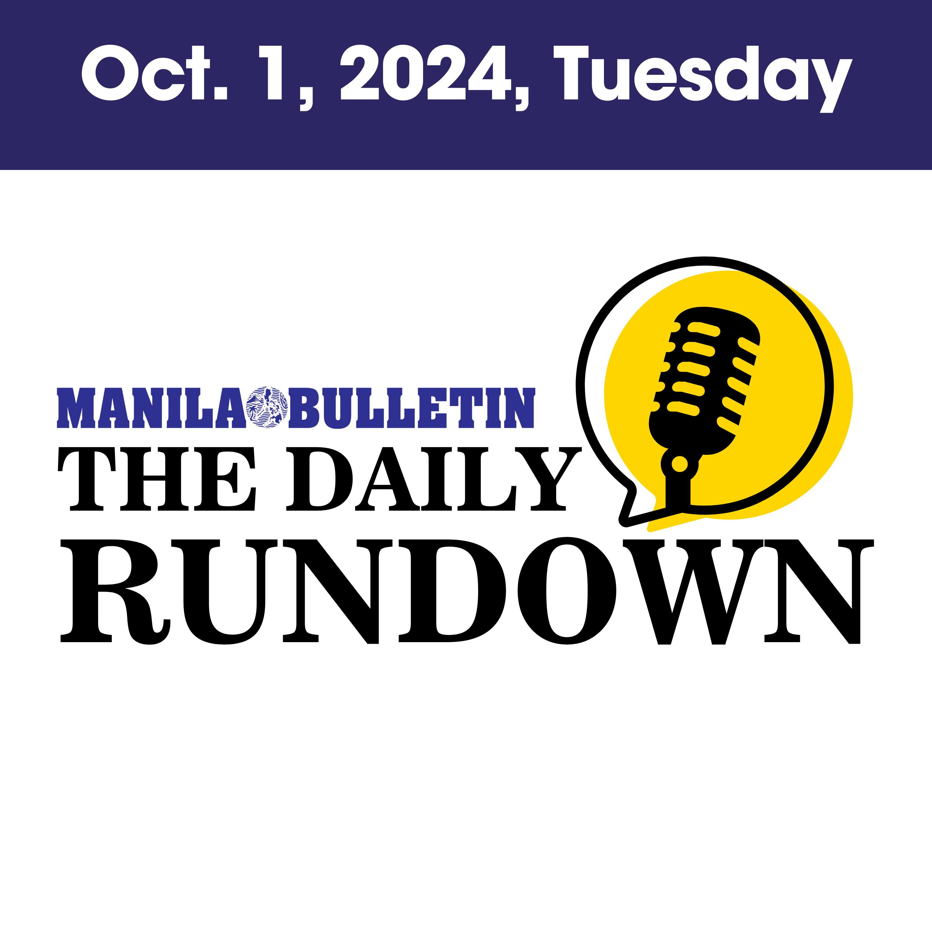 Tuesday, Oct. 1, 2024 - Top Philippine News | The Manila Bulletin Daily Rundown