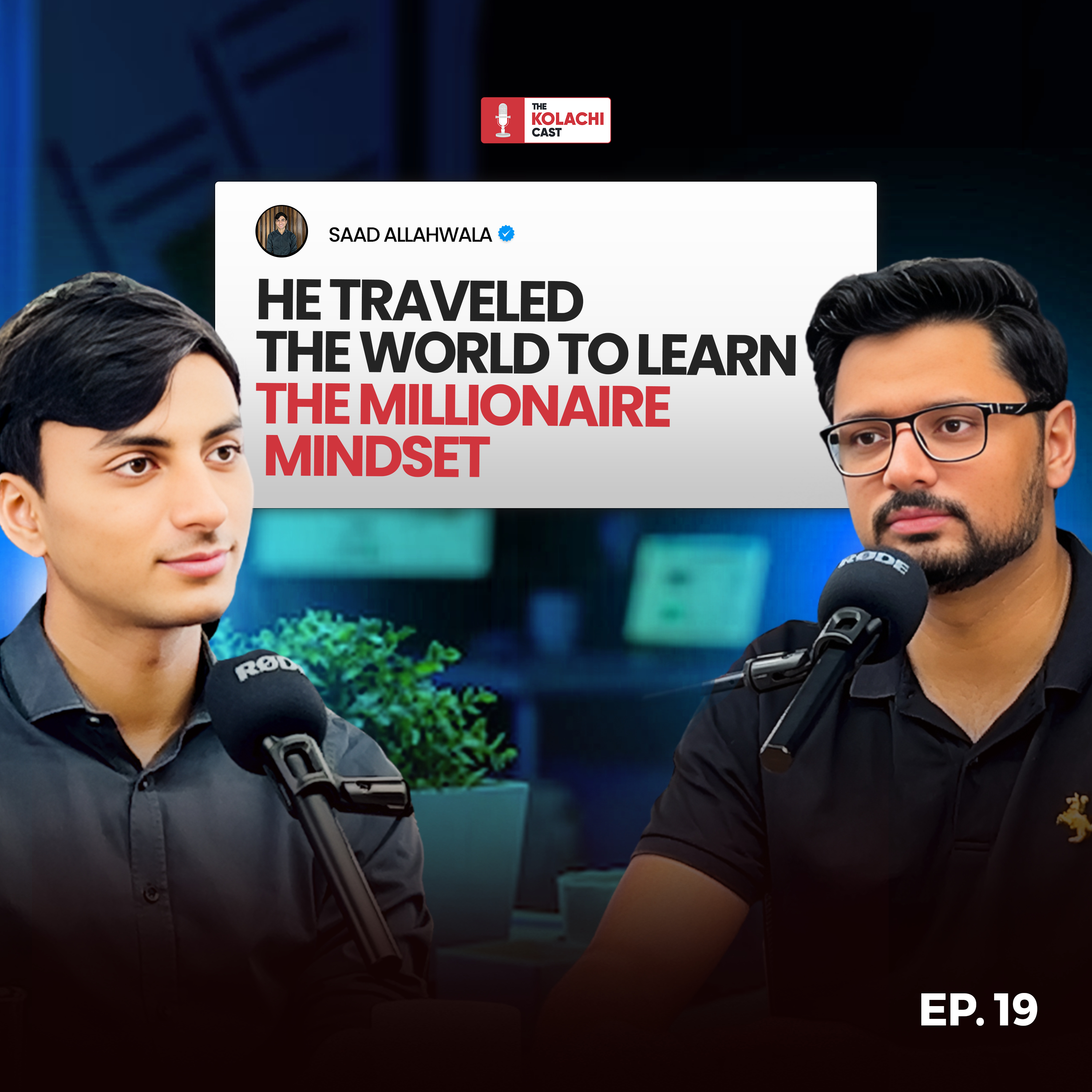 The 22-Year-Old Who Traveled the World to Learn the Millionaire Mindset - Saad Allahwala episode artwork