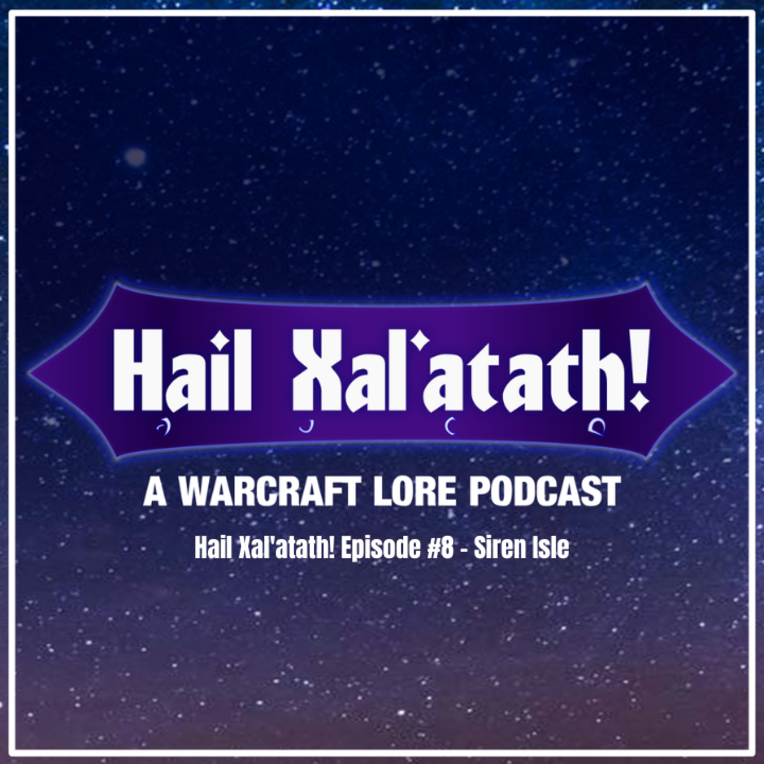 Hail Xal\'atath! A Warcraft Lore Podcast