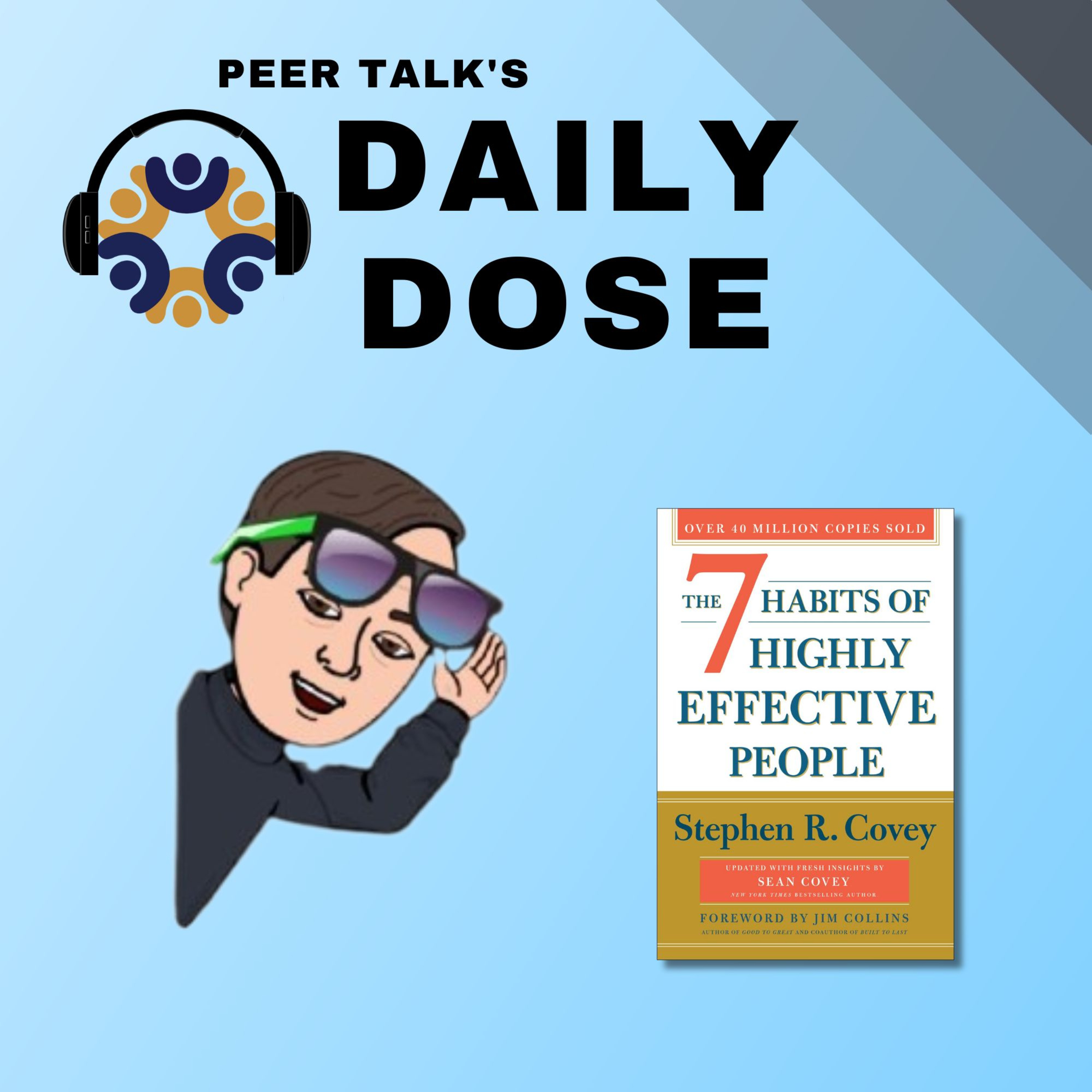 7 Habits of Highly Effective People - Habit Five: Seek First to Understand, then be Understood episode artwork
