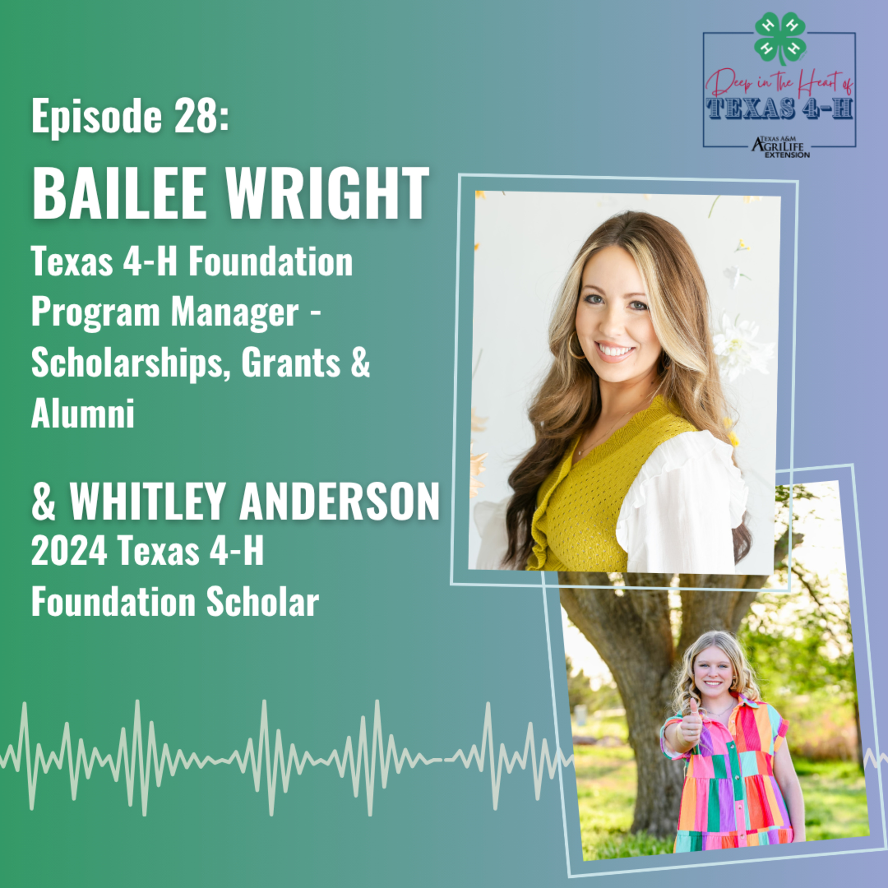 Episode 28: Texas 4-H Foundation Scholarships with Bailee Wright and Whitley Anderson episode artwork