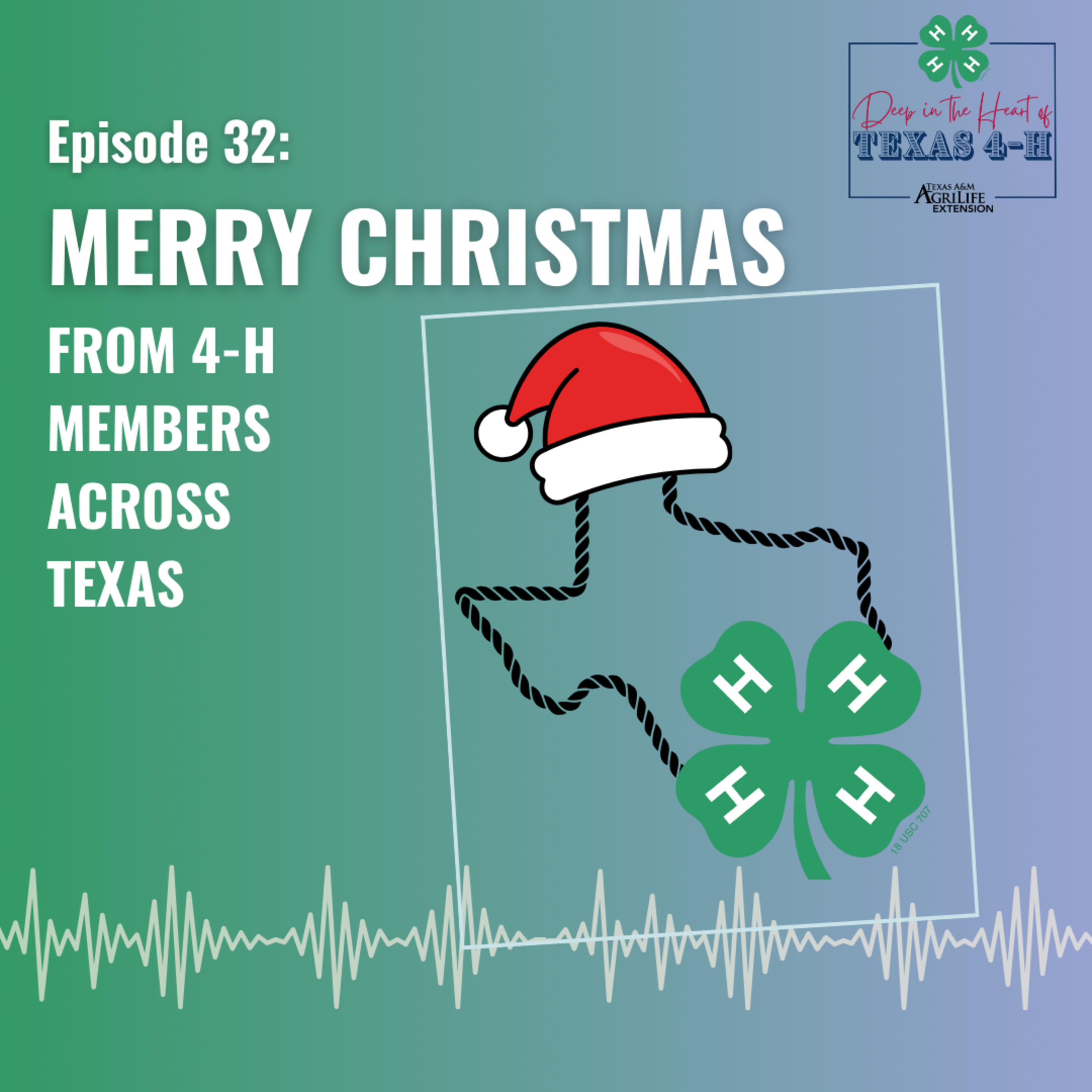 Episode 32: Merry Christmas from 4-H Members Across Texas episode artwork