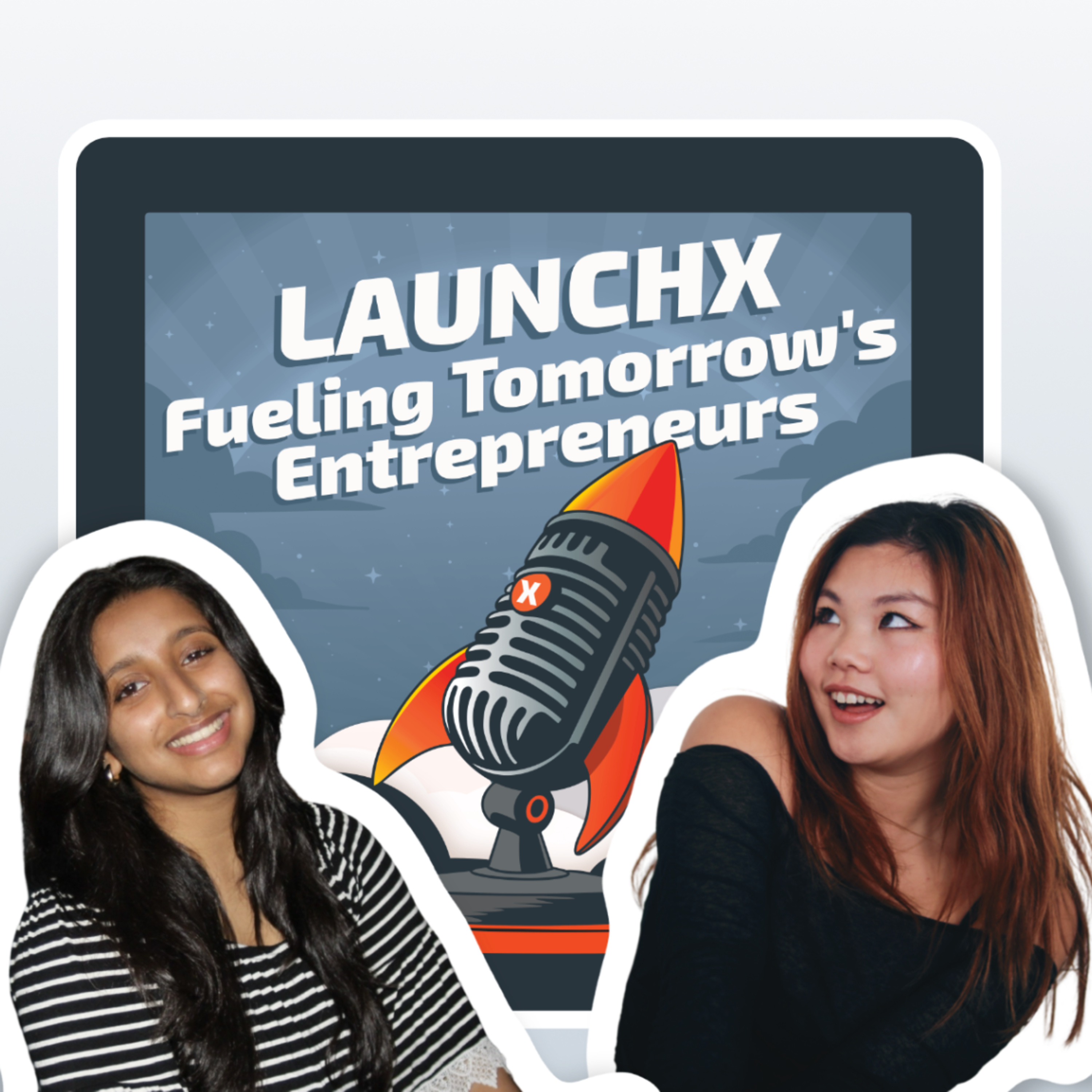 Fueling Tomorrow\'s Entrepreneurs: A LaunchX Podcast