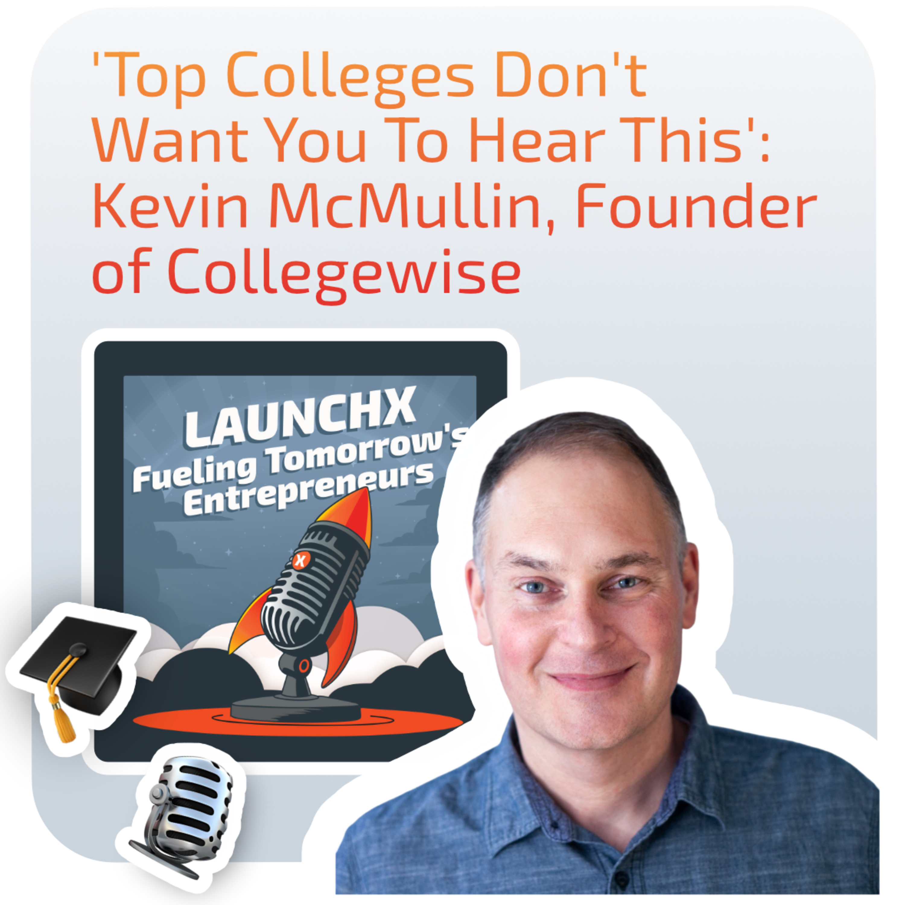 Fueling Tomorrow\'s Entrepreneurs: A LaunchX Podcast