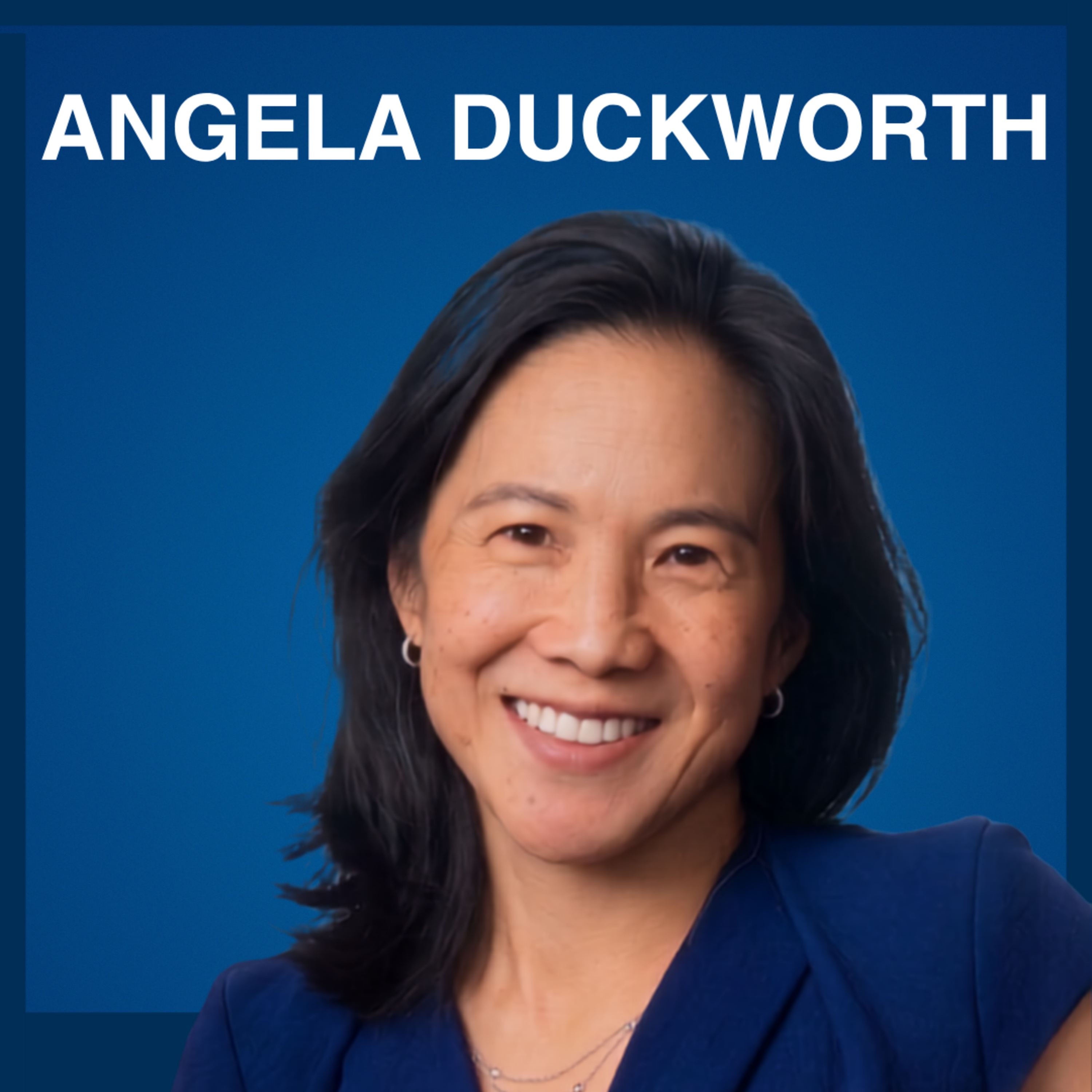 Angela Duckworth: Why Grit isn’t Enough and How to Get Situated episode artwork