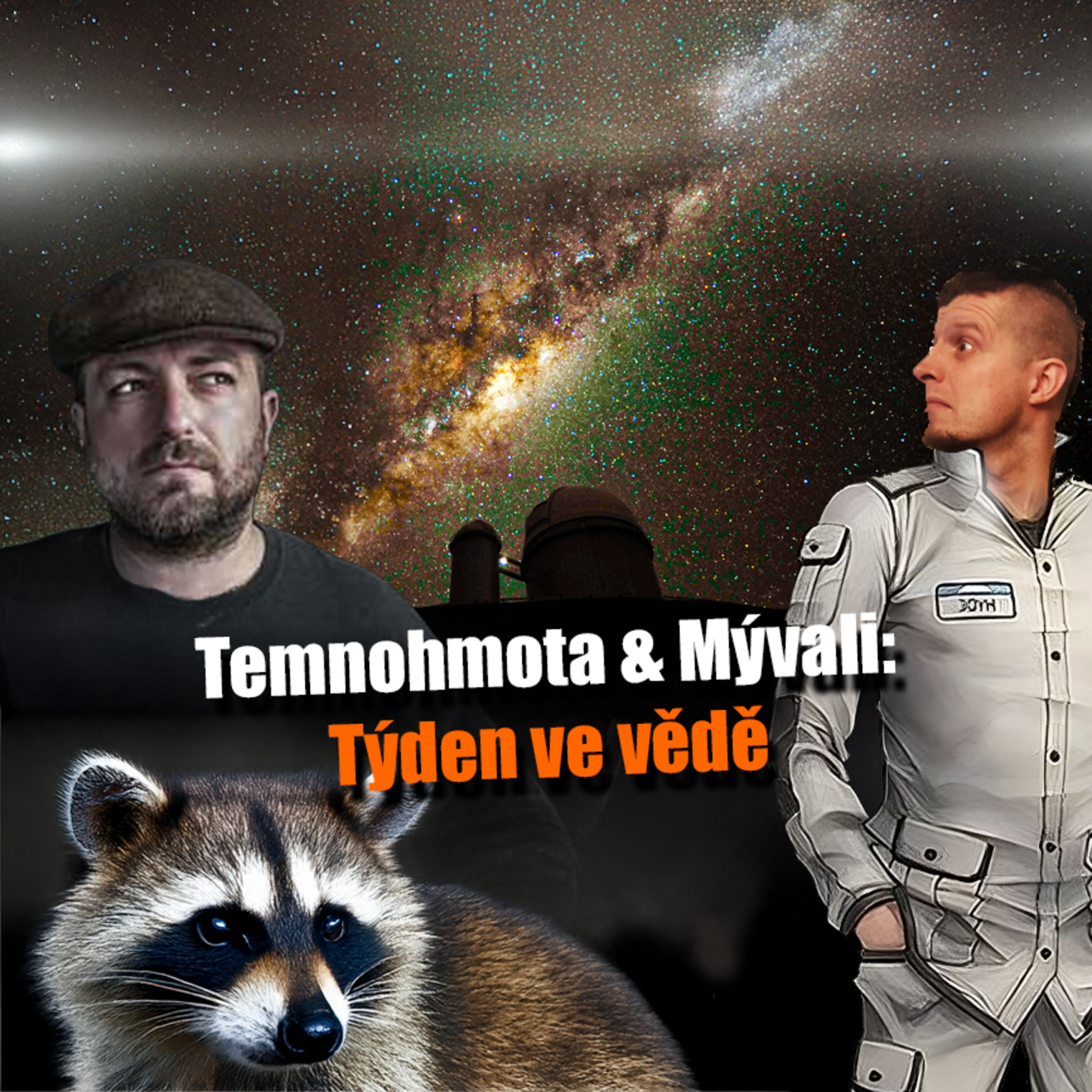 Temnohmota & Mývali – Týden ve vědě 24. až 30. 11. 2025 | #JaRon a #DobréVědět episode artwork