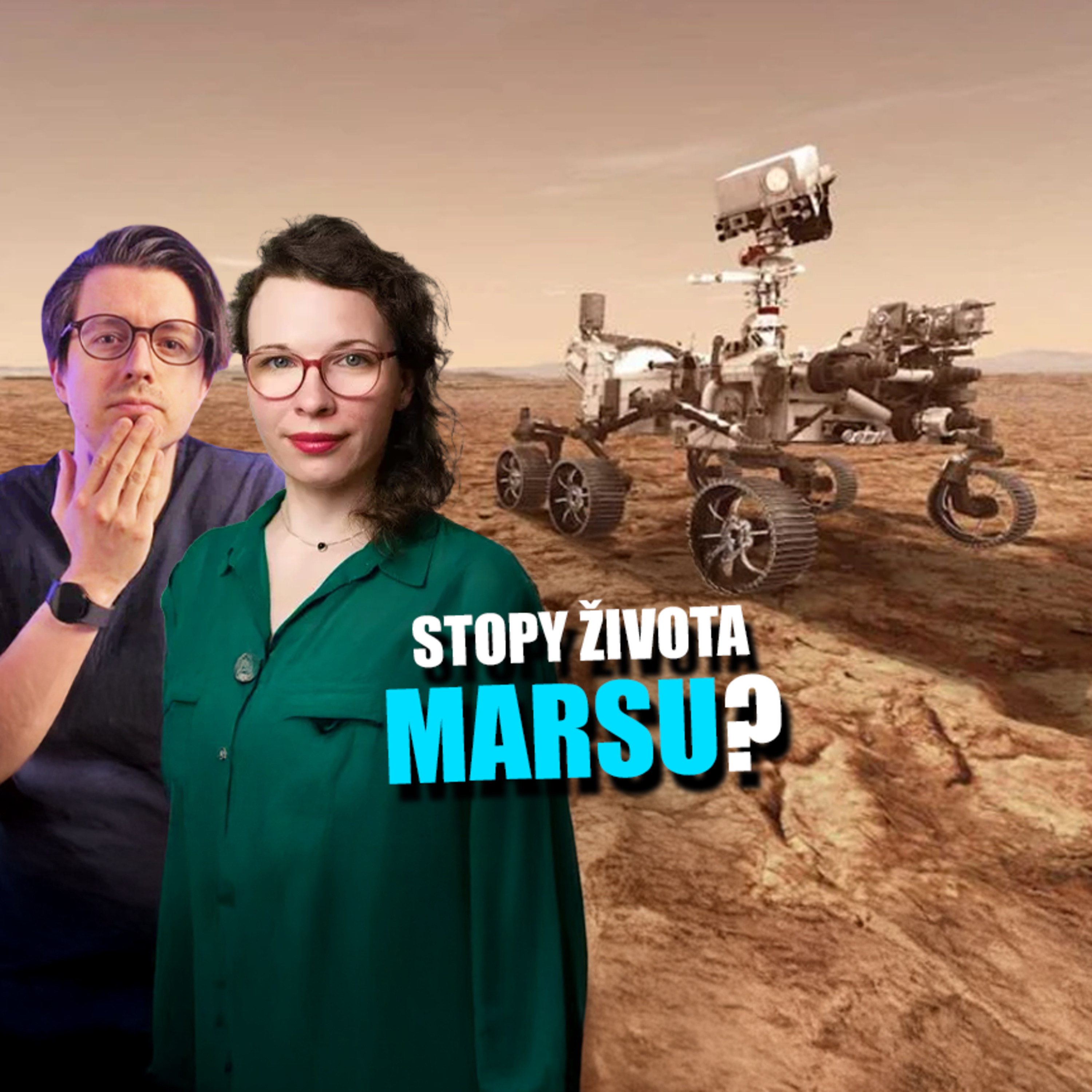 Našli jsme stopy života na Marsu? Objev roku @jirkavysvetlujeveci & @Olinium – Rok ve vědě 2025 episode artwork