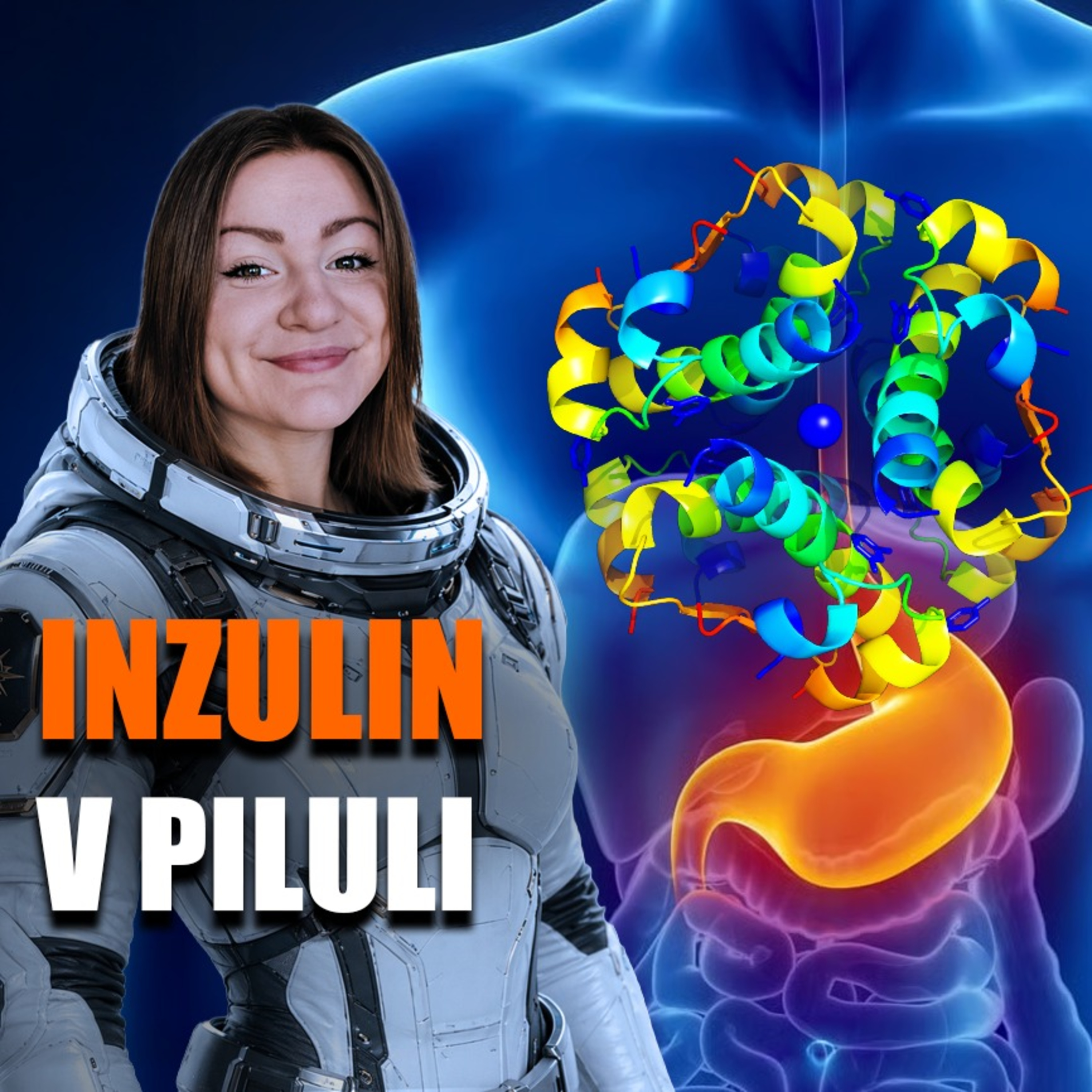 Inzulin v pilulce je možná konečně nadosah | Vědátornews episode artwork