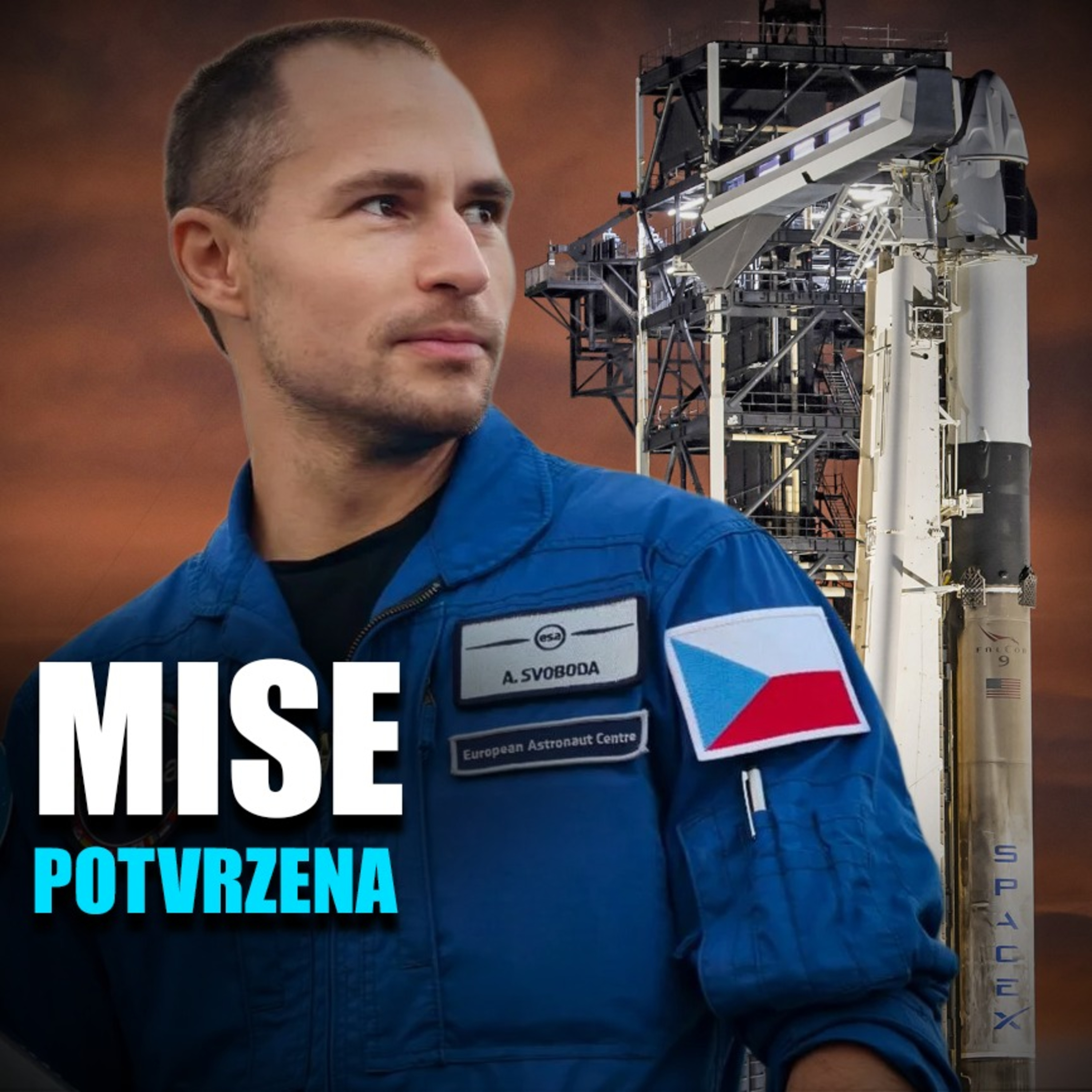 Mise Aleše Svobody do kosmu byla konečně potvrzena | Vědátornews episode artwork