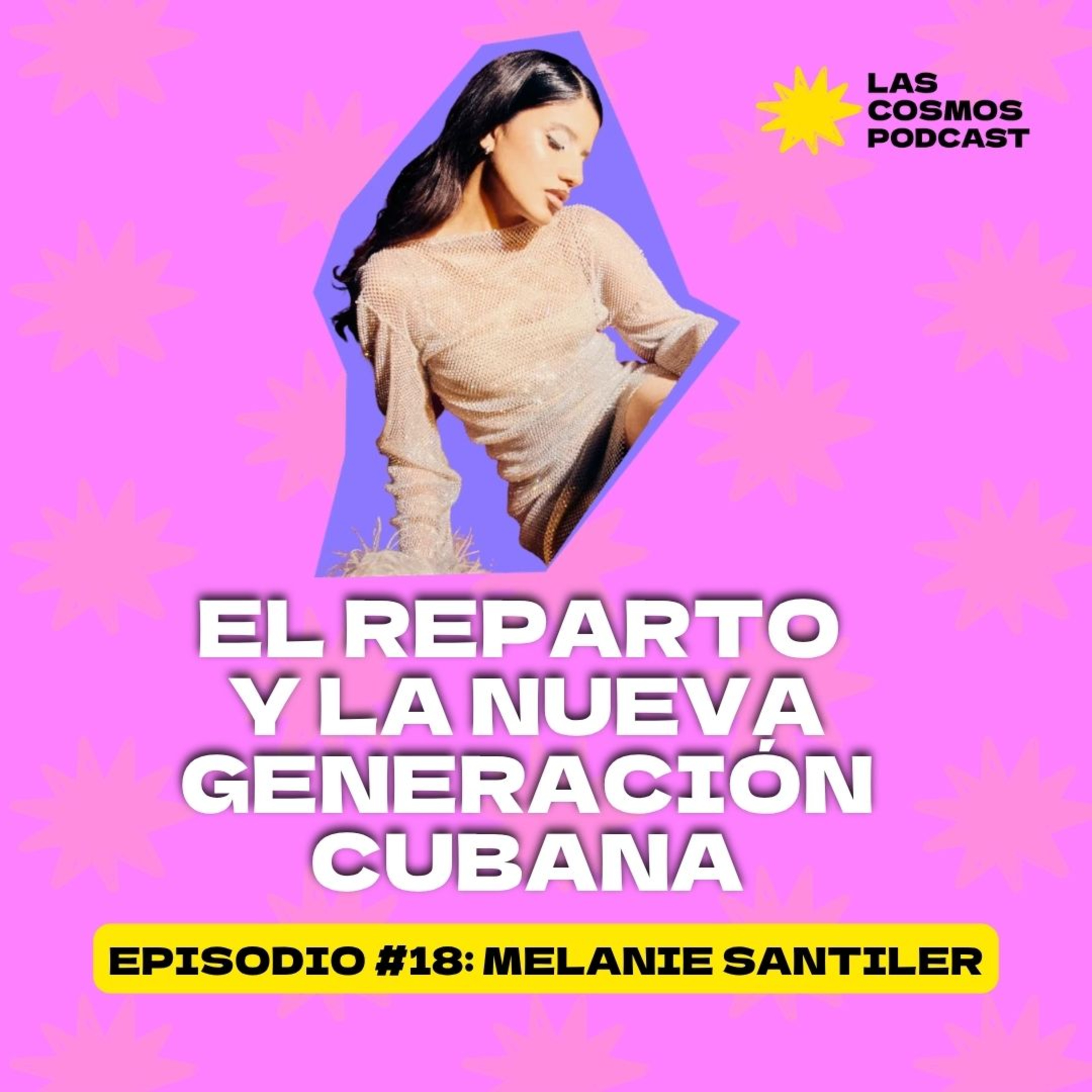 E. 18 El reparto y la nueva generación cubana con Melanie Santiler episode artwork