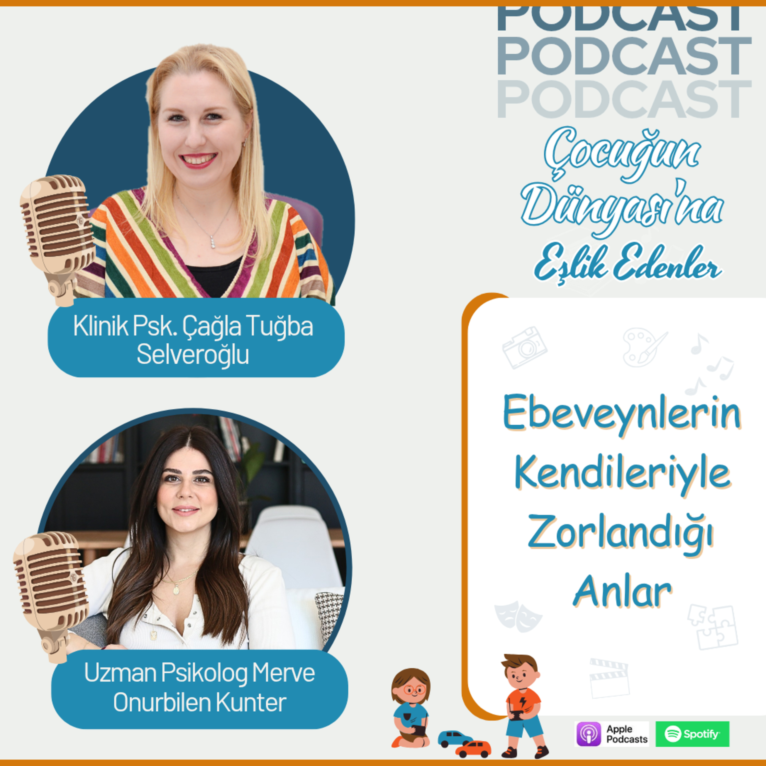 Merve Onurbilen Kunter: Ebeveynlerin Kendileriyle Zorlandığı Anlar | Parenting & Self-Awareness | E029