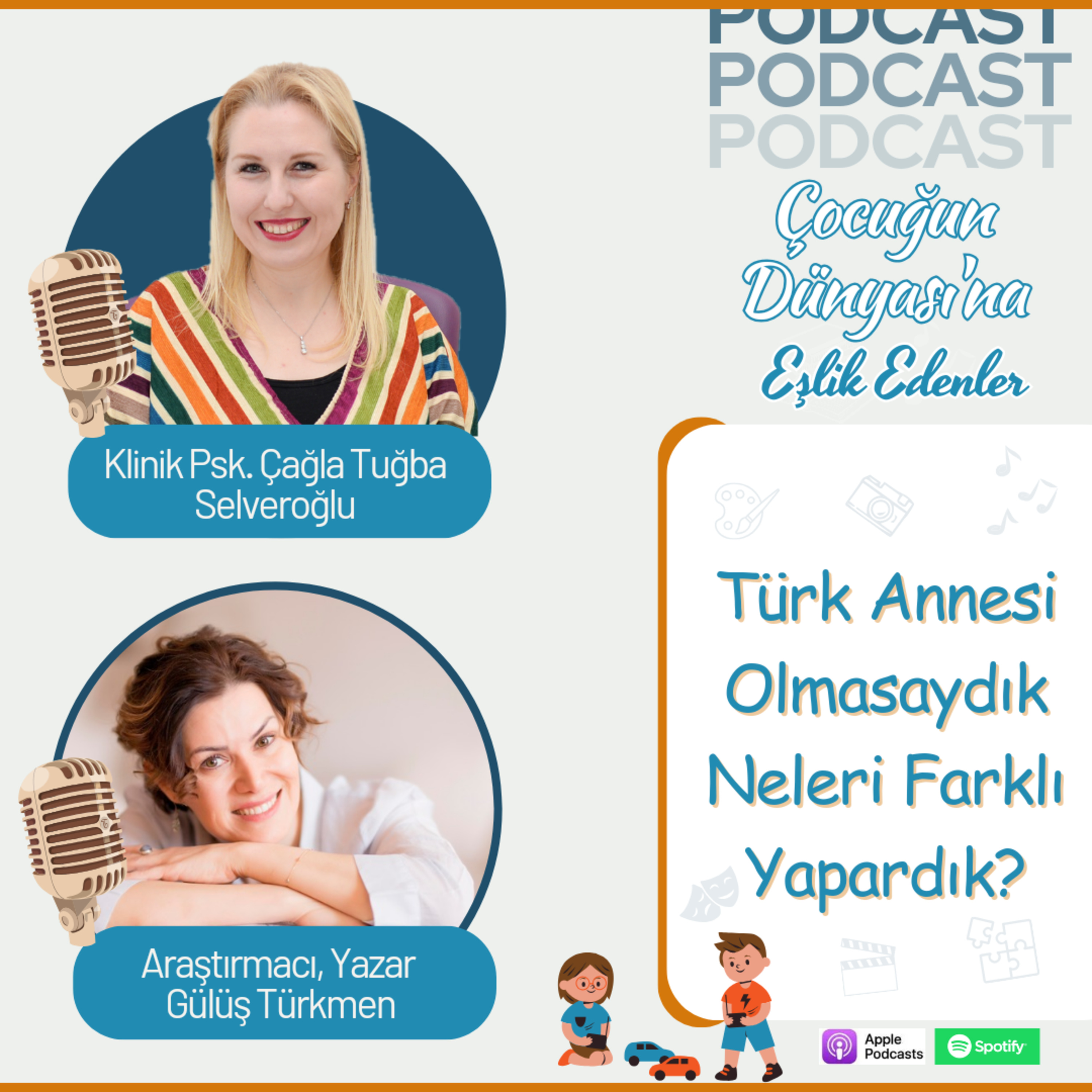 Gülüş Türkmen: Türk Annesi Olmasaydık Neleri Farklı Yapardık? | Parenting & Culture | E037